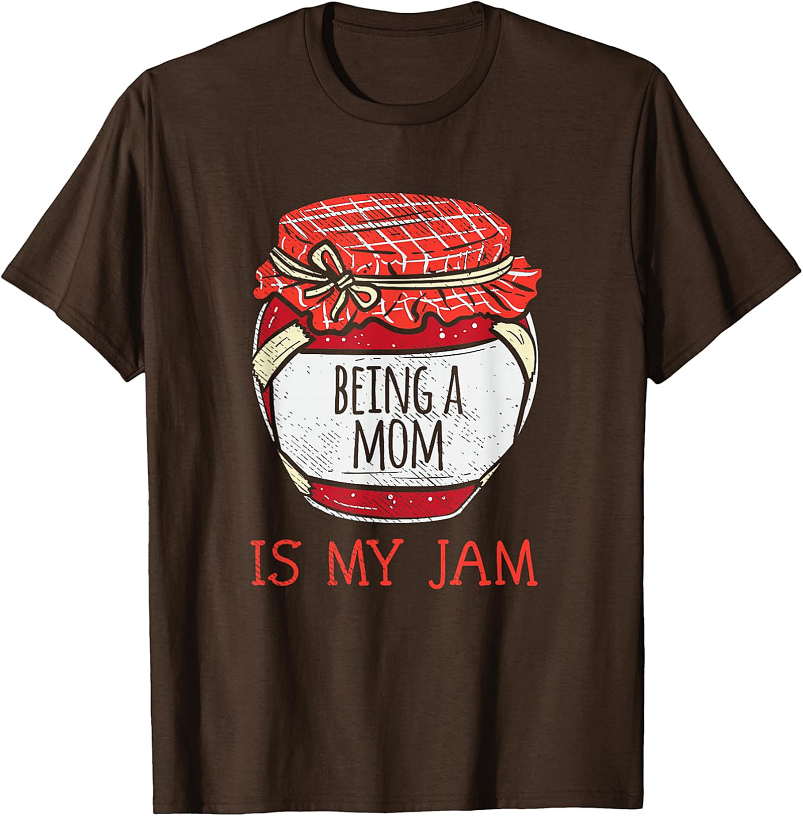 Being a Mom Is My Jam T-Shirt | Funny Motherhood Tee