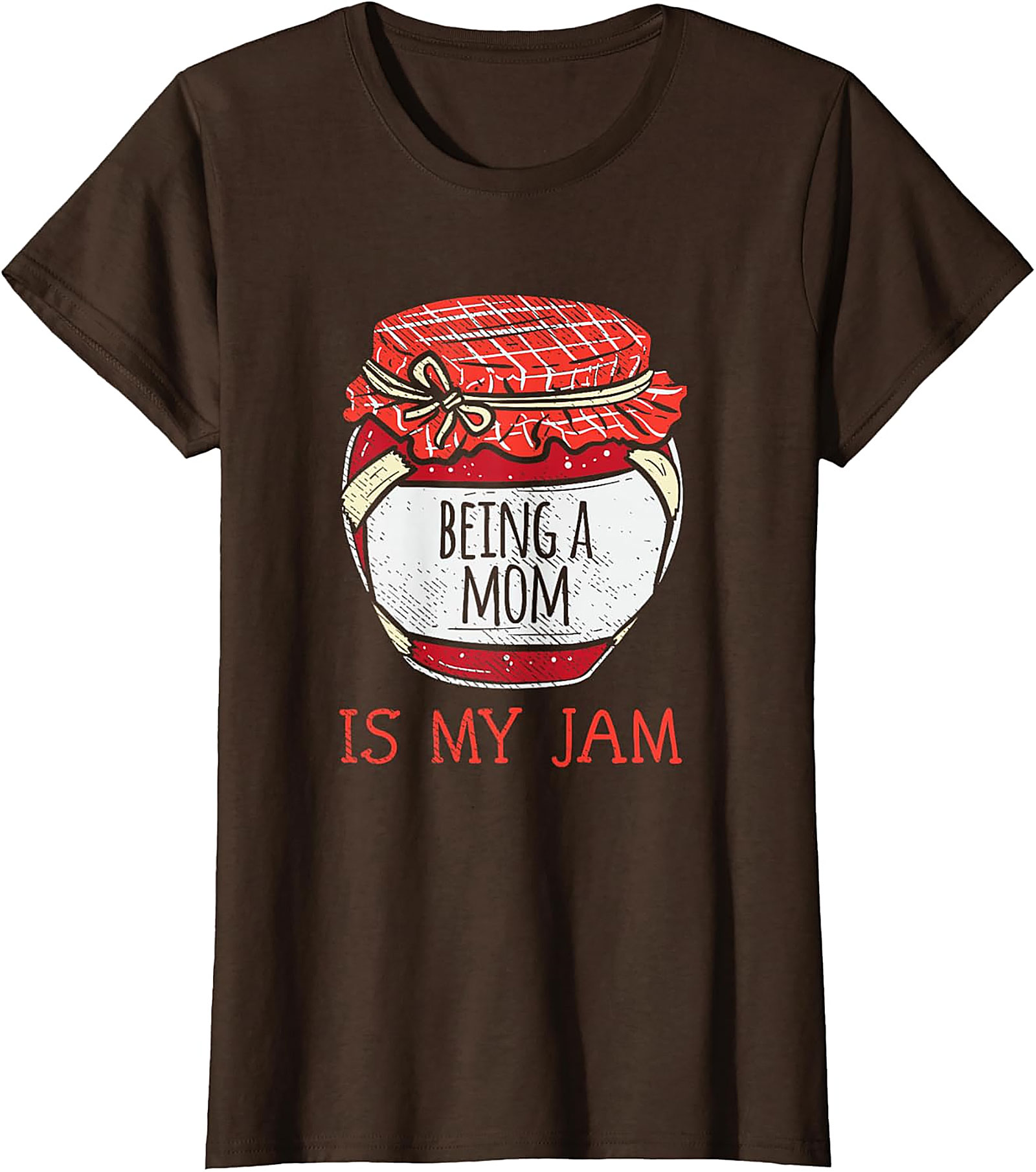 Being a Mom Is My Jam T-Shirt | Funny Motherhood Tee