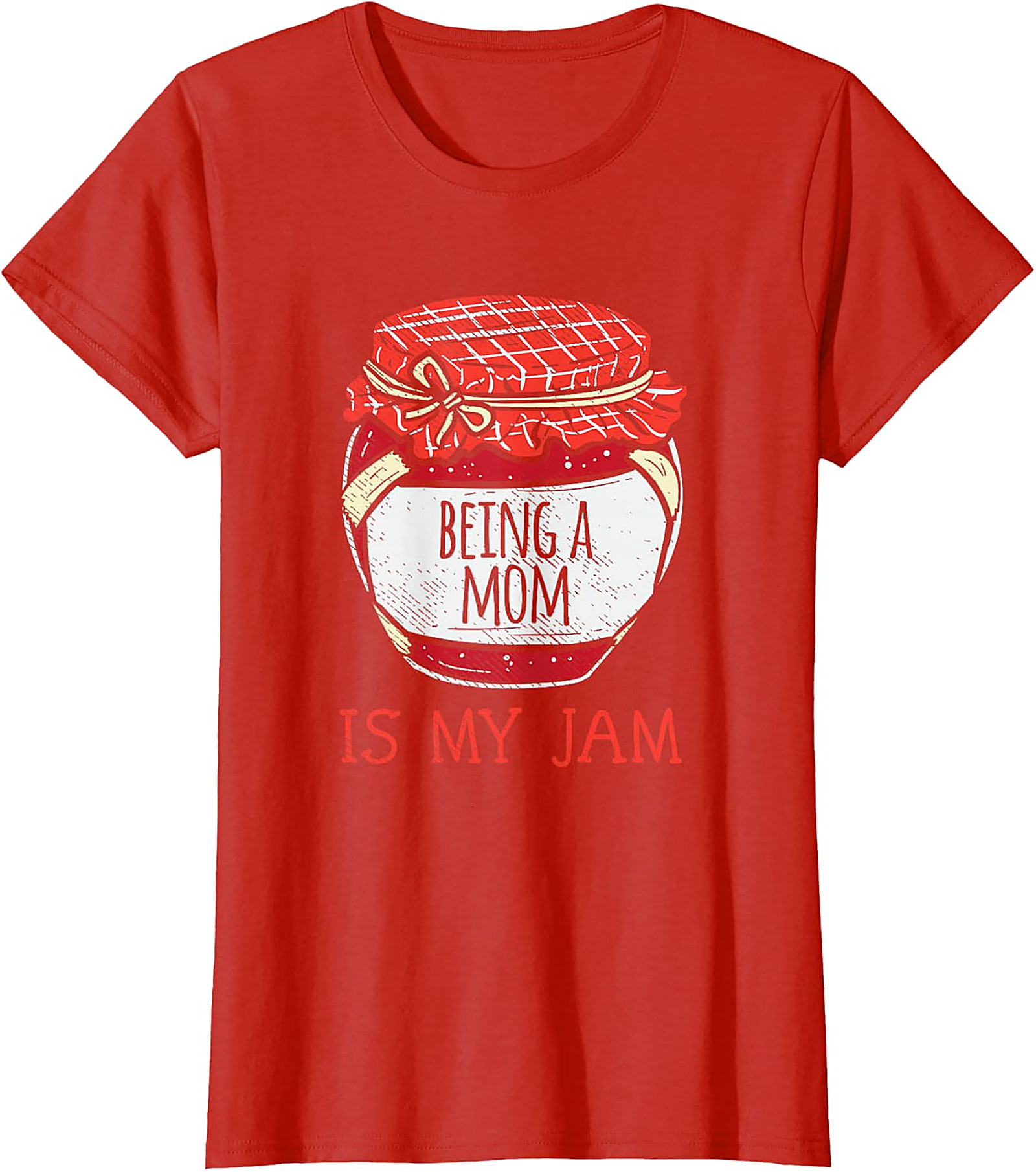 Being a Mom Is My Jam T-Shirt | Funny Motherhood Tee
