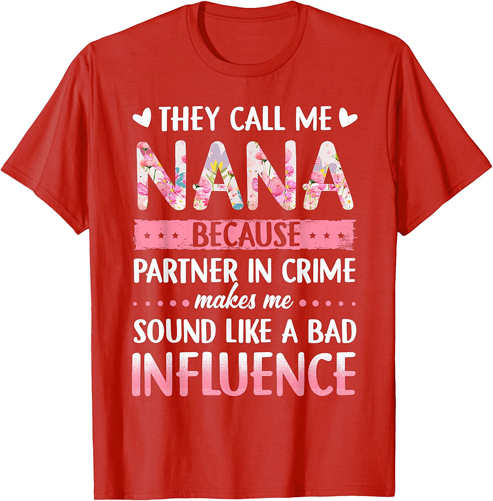 Nana Partner In Crime T-Shirt | Funny Floral Graphic Tee