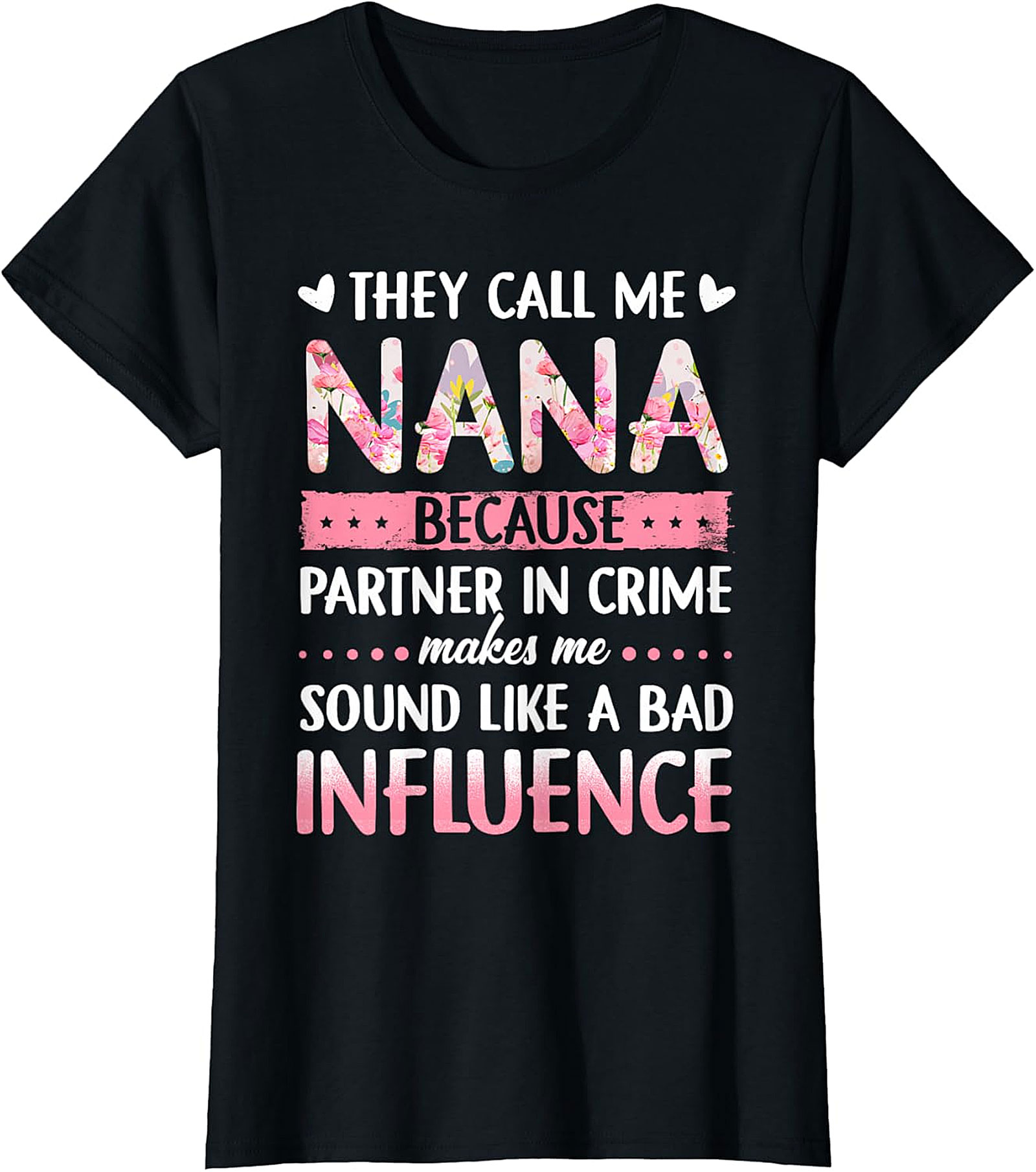 Nana Partner In Crime T-Shirt | Funny Floral Graphic Tee