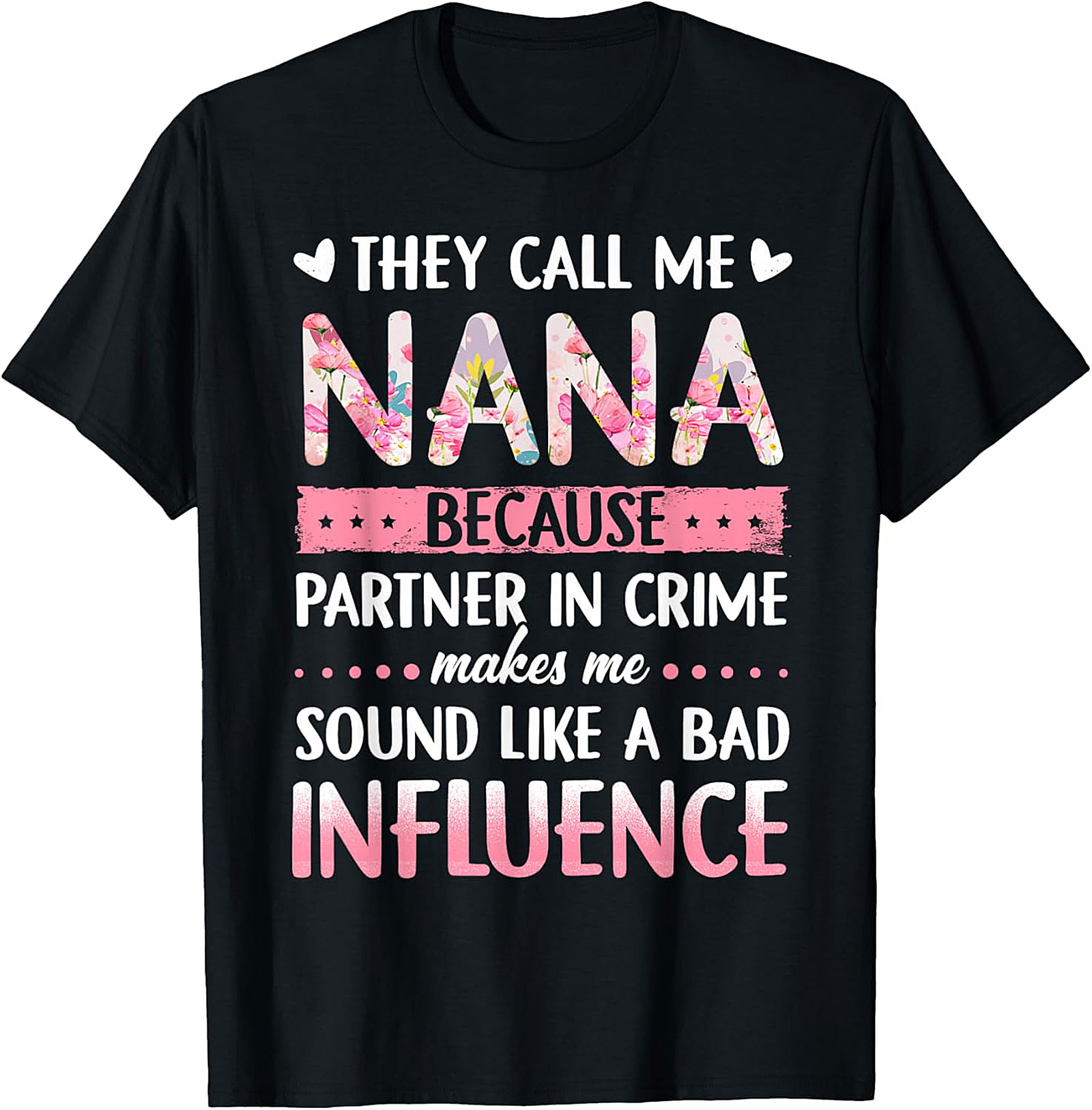 Nana Partner In Crime T-Shirt | Funny Floral Graphic Tee