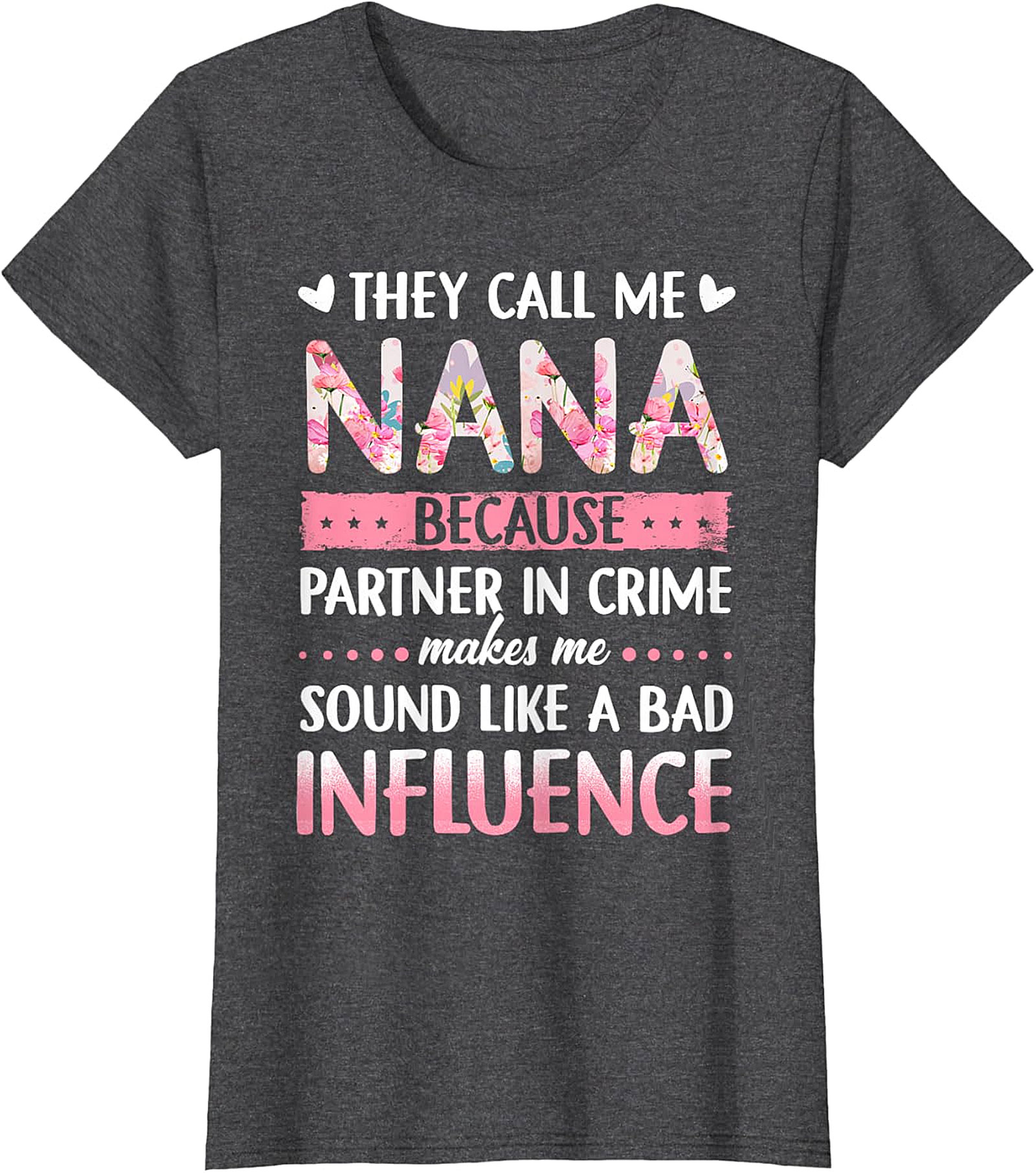 Nana Partner In Crime T-Shirt | Funny Floral Graphic Tee