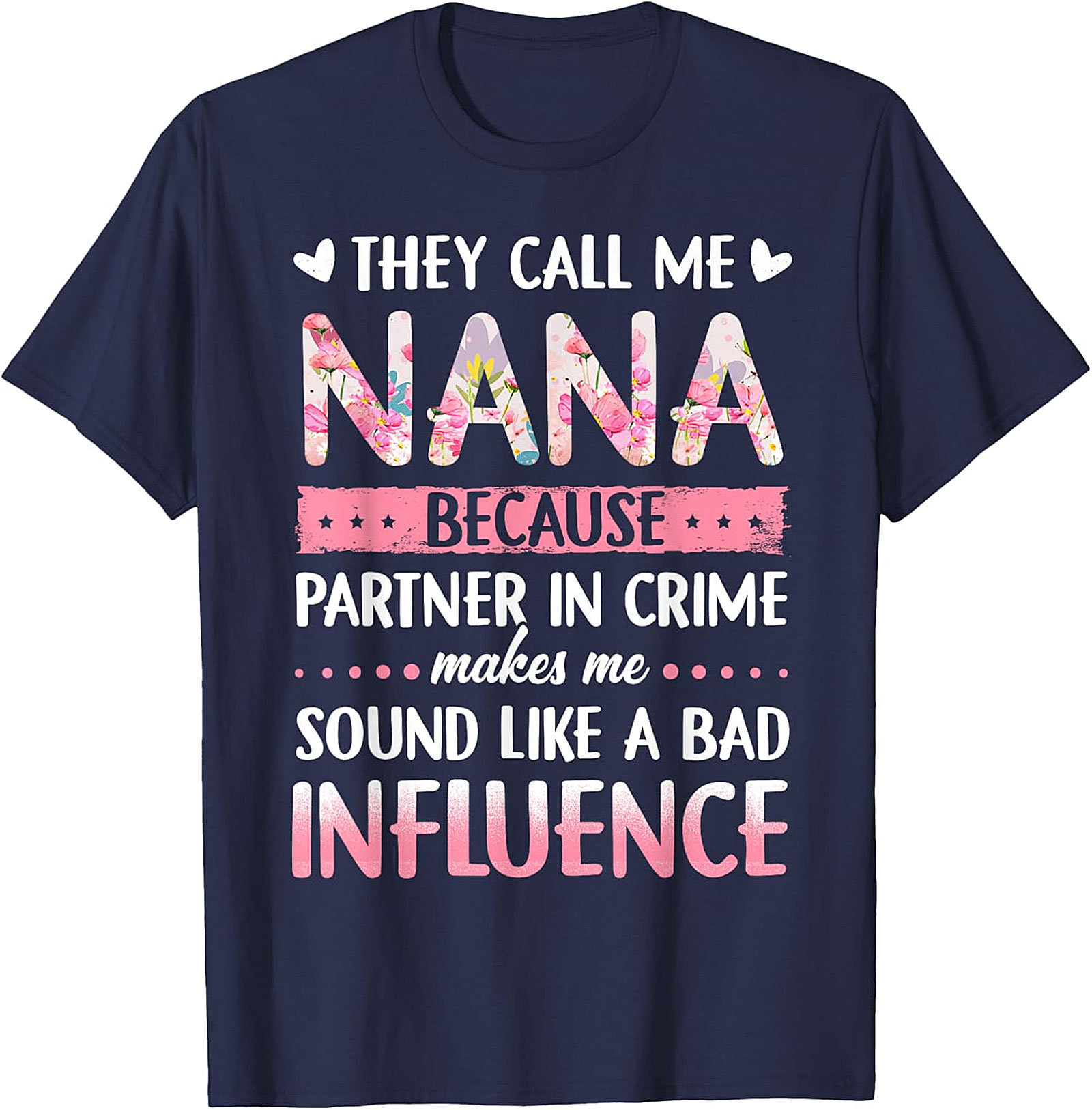 Nana Partner In Crime T-Shirt | Funny Floral Graphic Tee