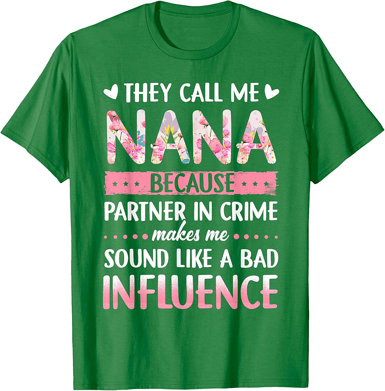 Nana Partner In Crime T-Shirt | Funny Floral Graphic Tee