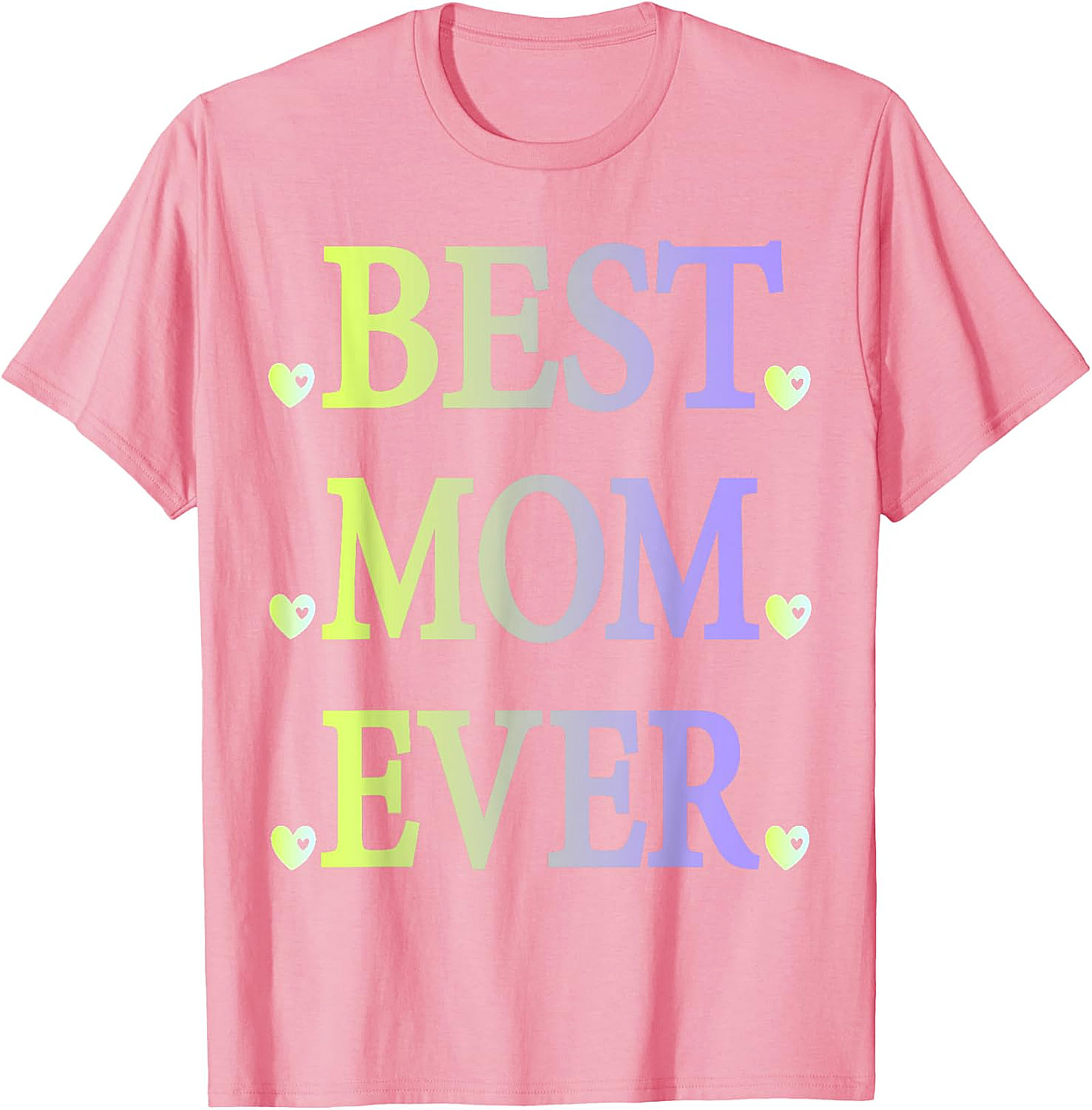  Best Mom Ever T-Shirt Pastel Gradient Graphic Tee