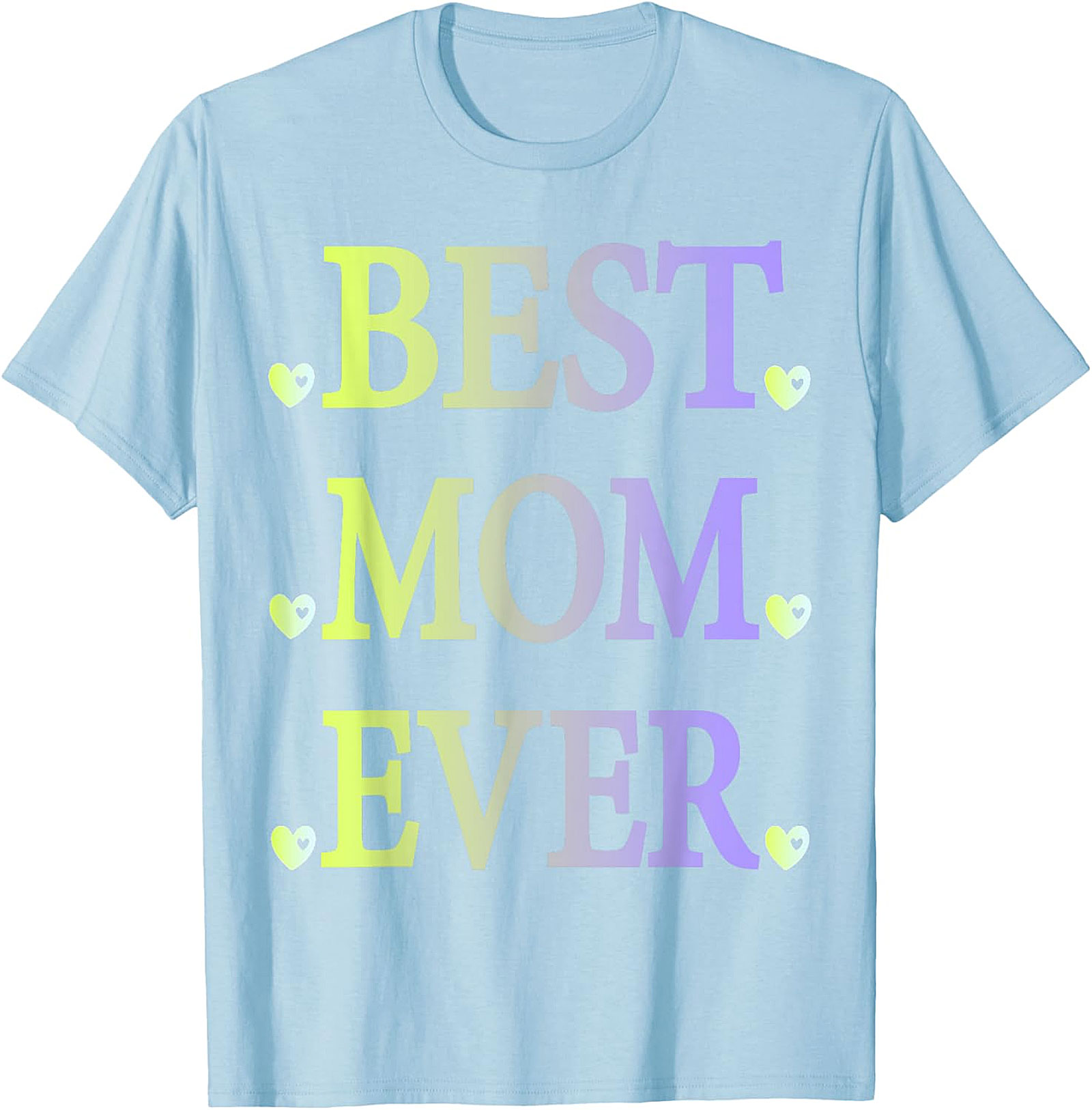  Best Mom Ever T-Shirt Pastel Gradient Graphic Tee