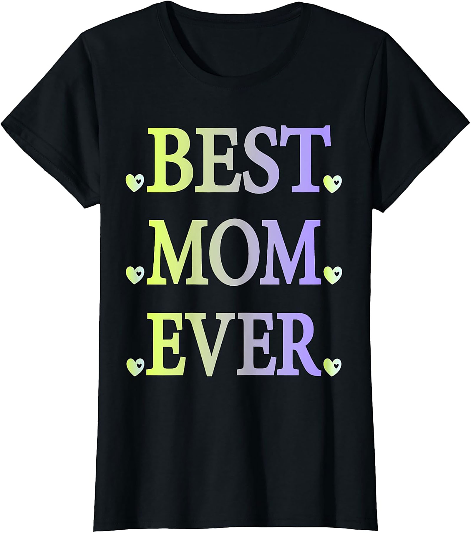  Best Mom Ever T-Shirt Pastel Gradient Graphic Tee