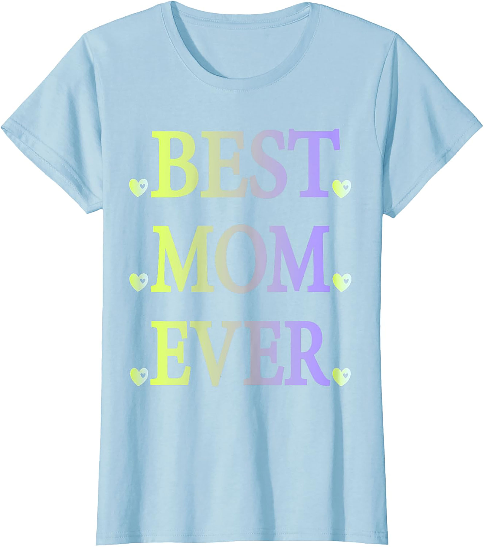  Best Mom Ever T-Shirt Pastel Gradient Graphic Tee