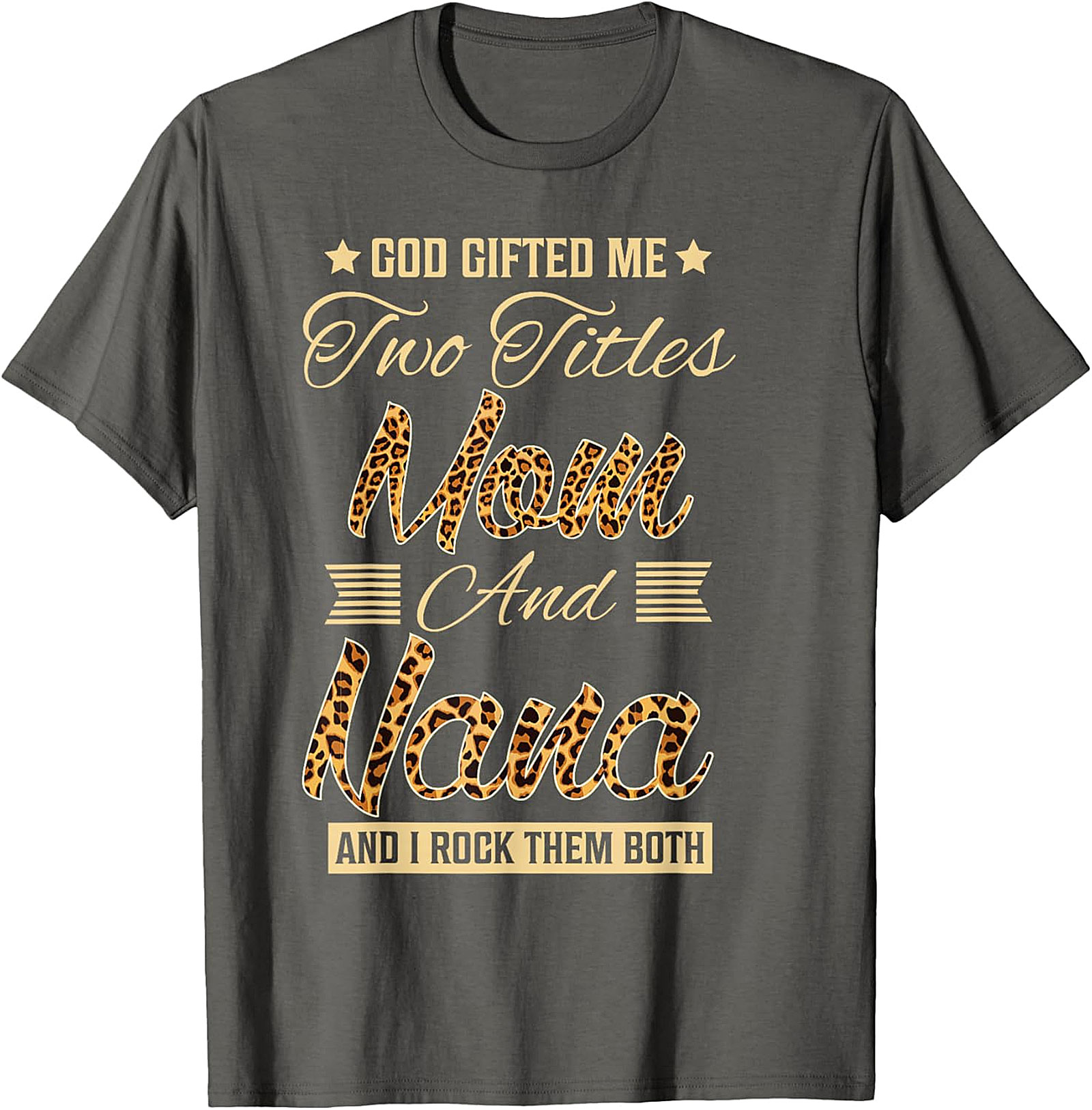 Mom and Nana Leopard Print T-Shirt | God Gifted Me Tee
