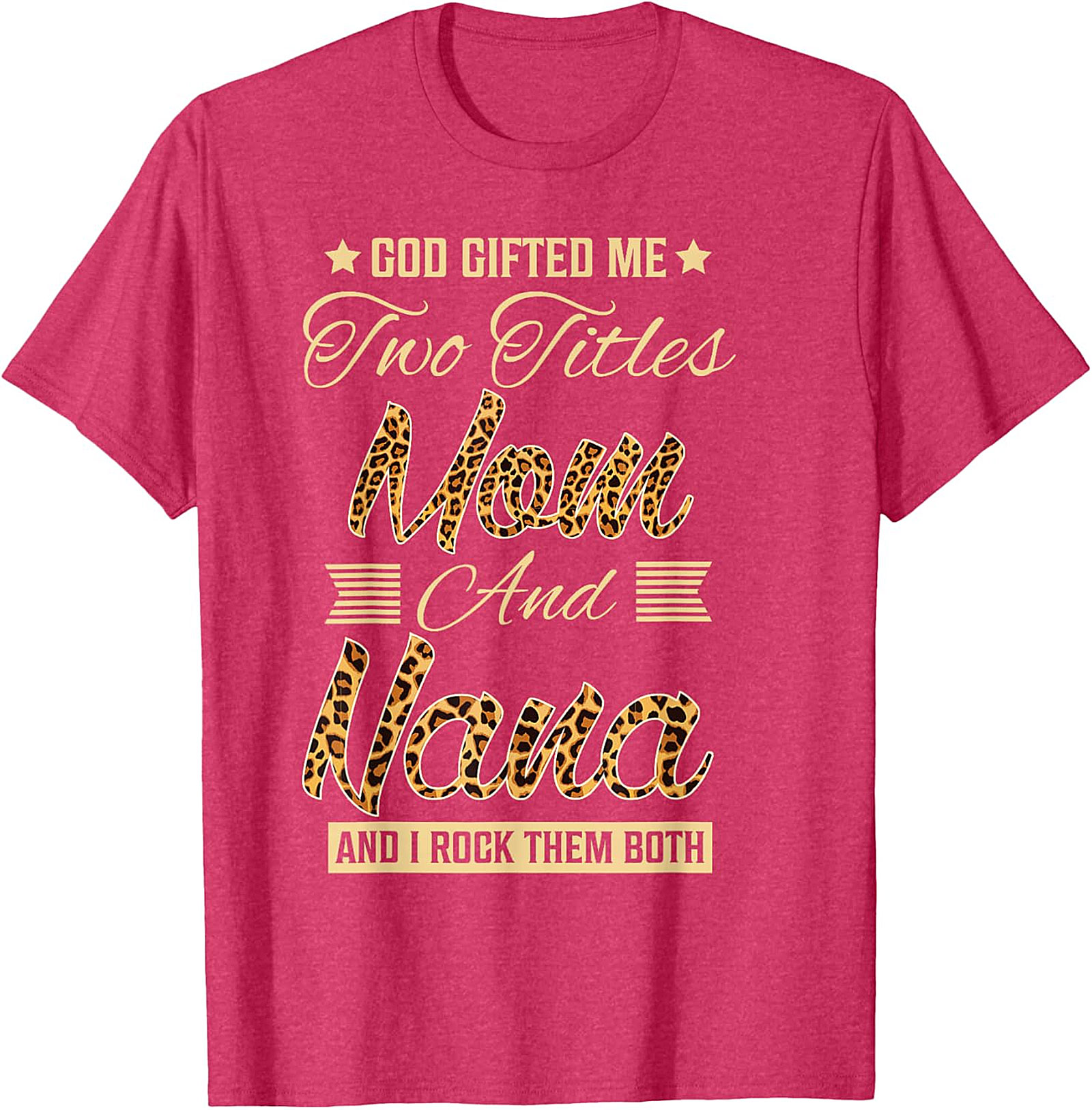 Mom and Nana Leopard Print T-Shirt | God Gifted Me Tee
