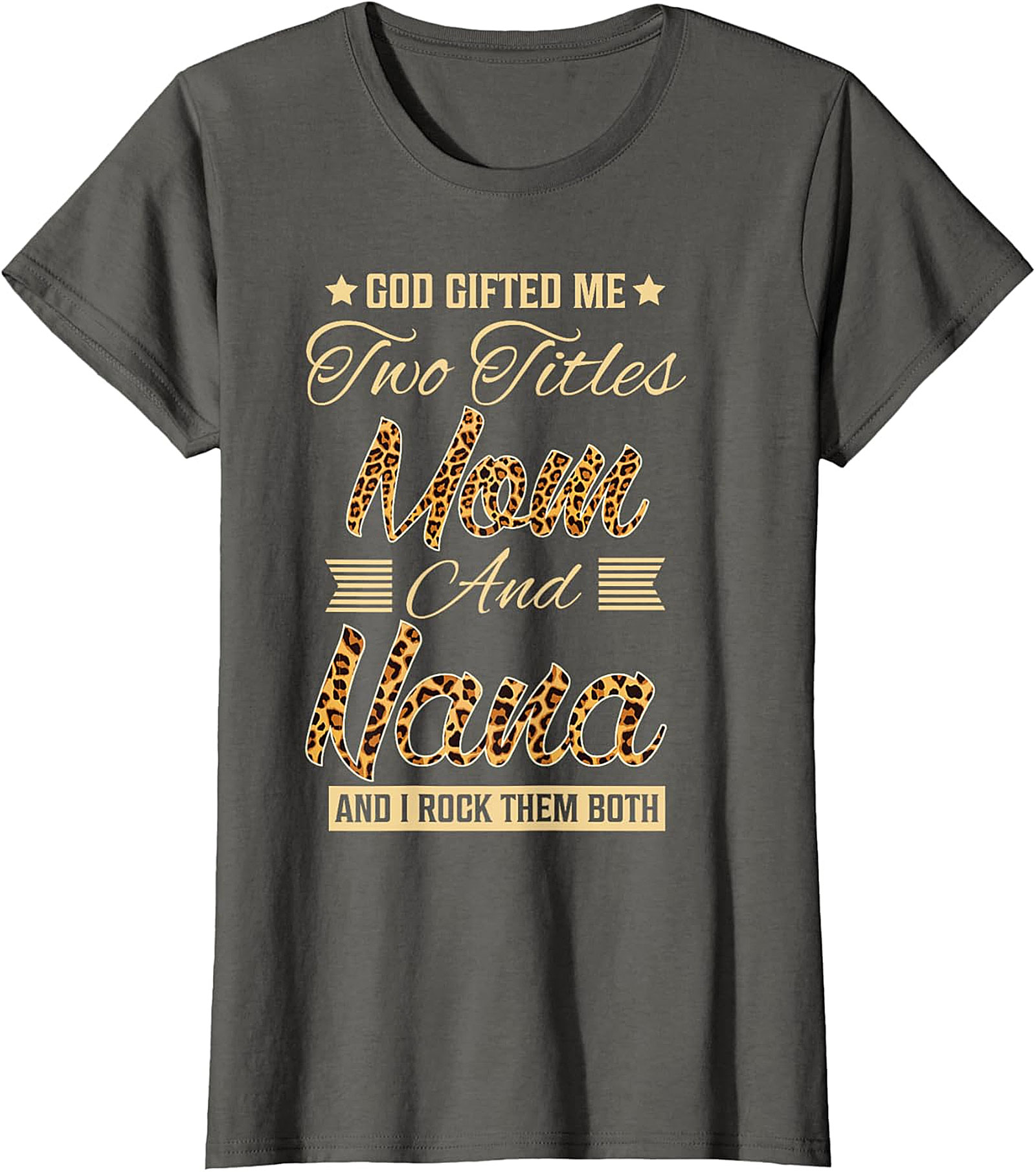 Mom and Nana Leopard Print T-Shirt | God Gifted Me Tee