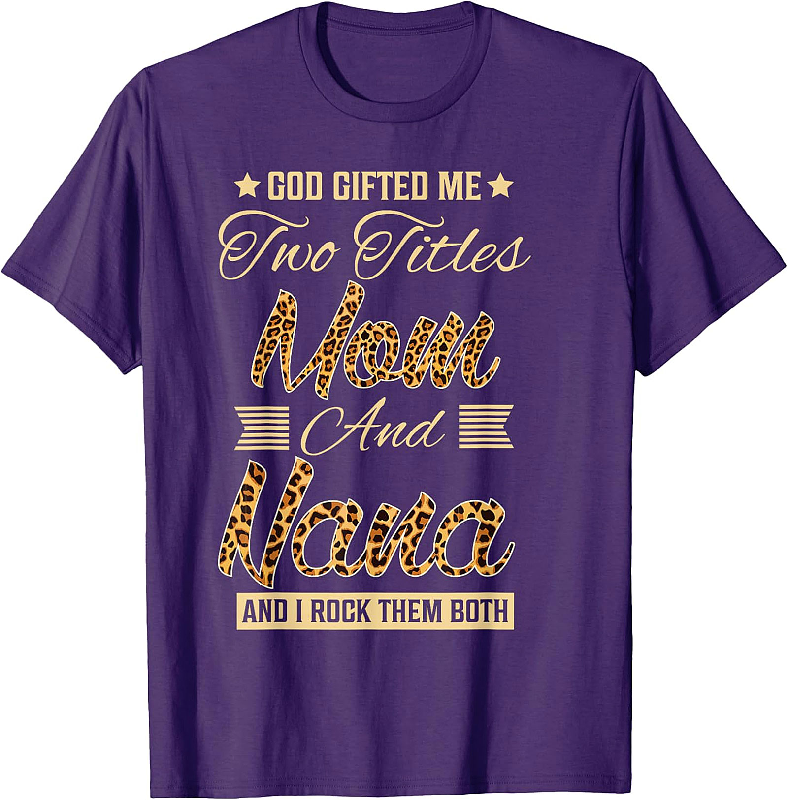 Mom and Nana Leopard Print T-Shirt | God Gifted Me Tee