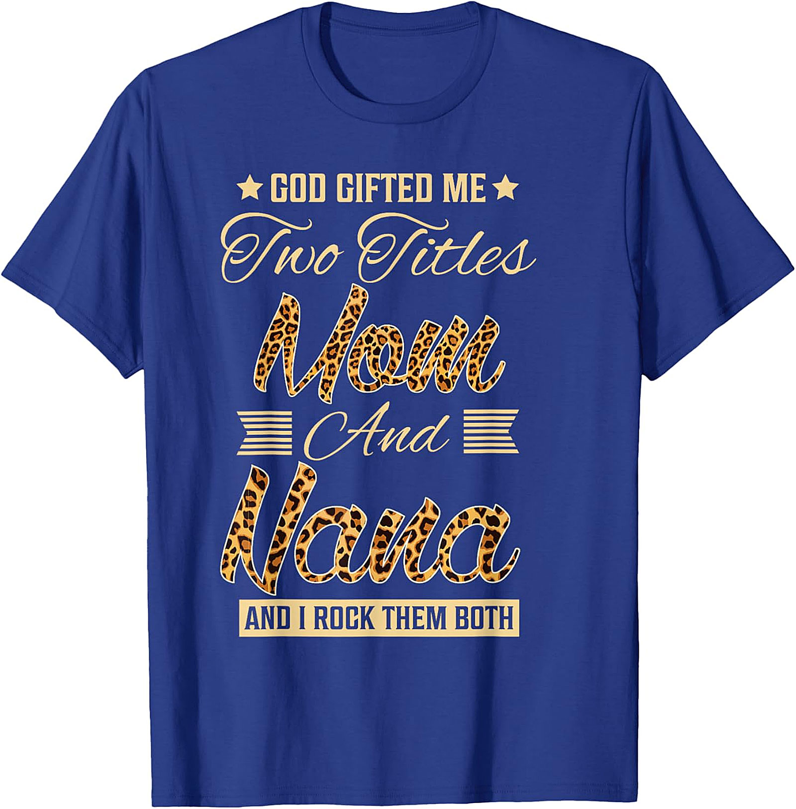 Mom and Nana Leopard Print T-Shirt | God Gifted Me Tee