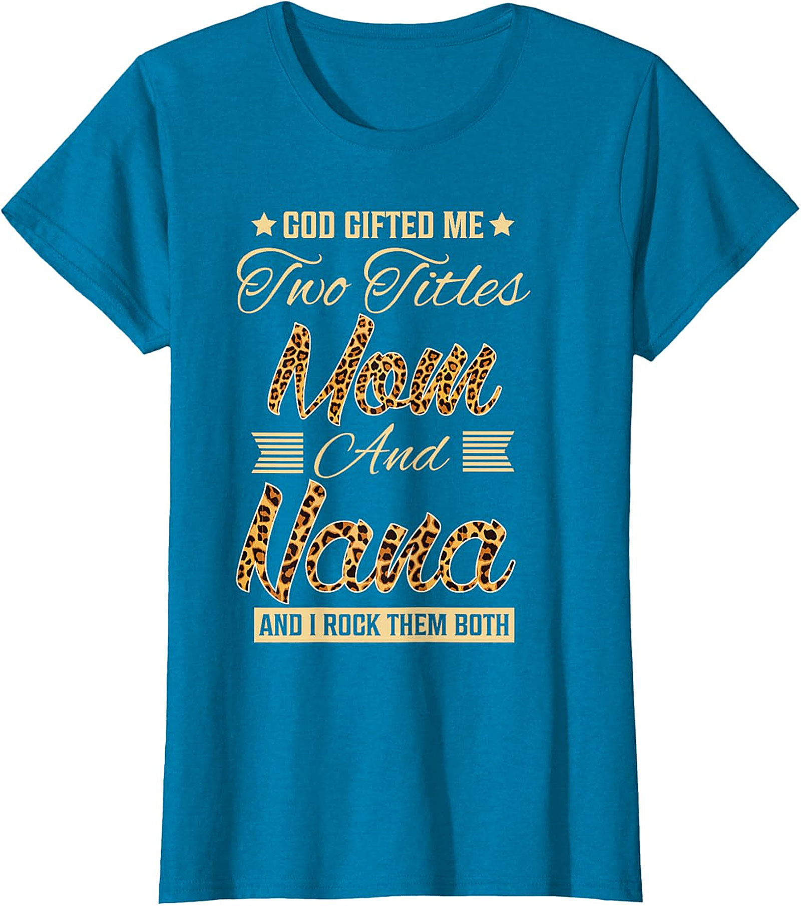Mom and Nana Leopard Print T-Shirt | God Gifted Me Tee