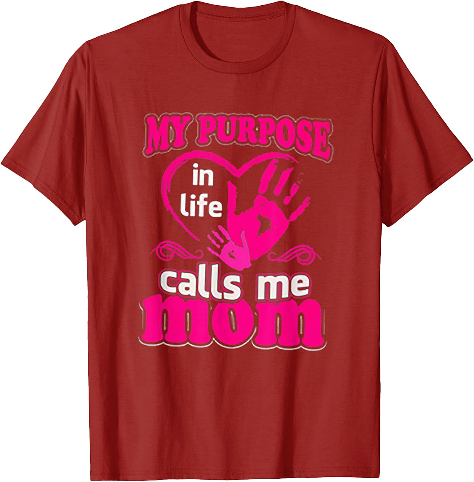 My Purpose Calls Me Mom T-shirt Heart Graphic Tee
