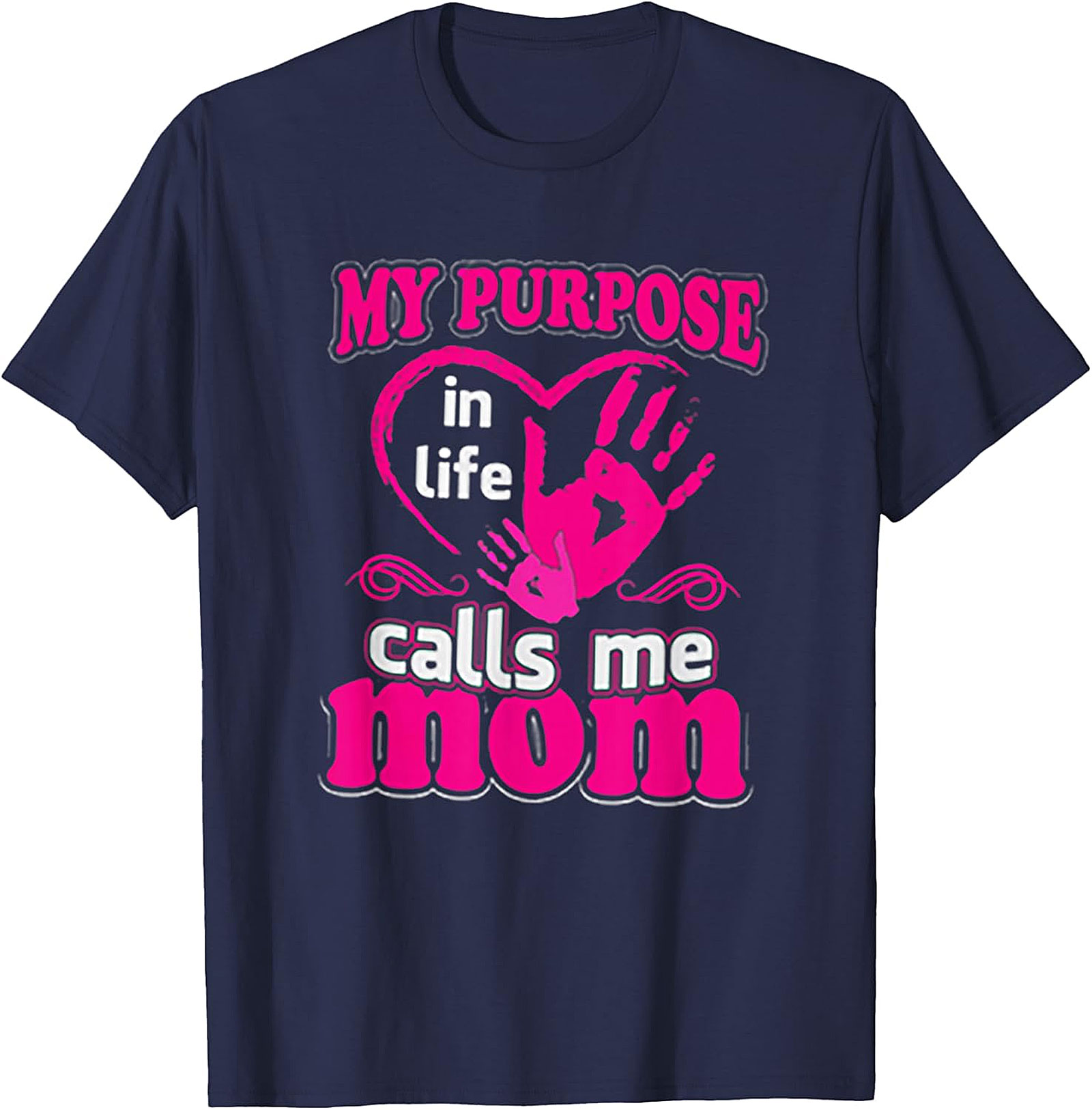 My Purpose Calls Me Mom T-shirt Heart Graphic Tee