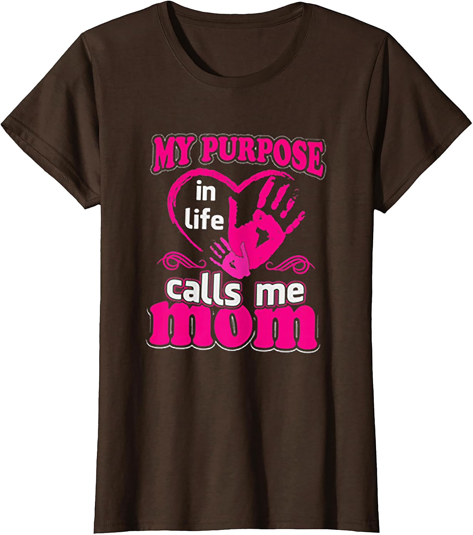 My Purpose Calls Me Mom T-shirt Heart Graphic Tee