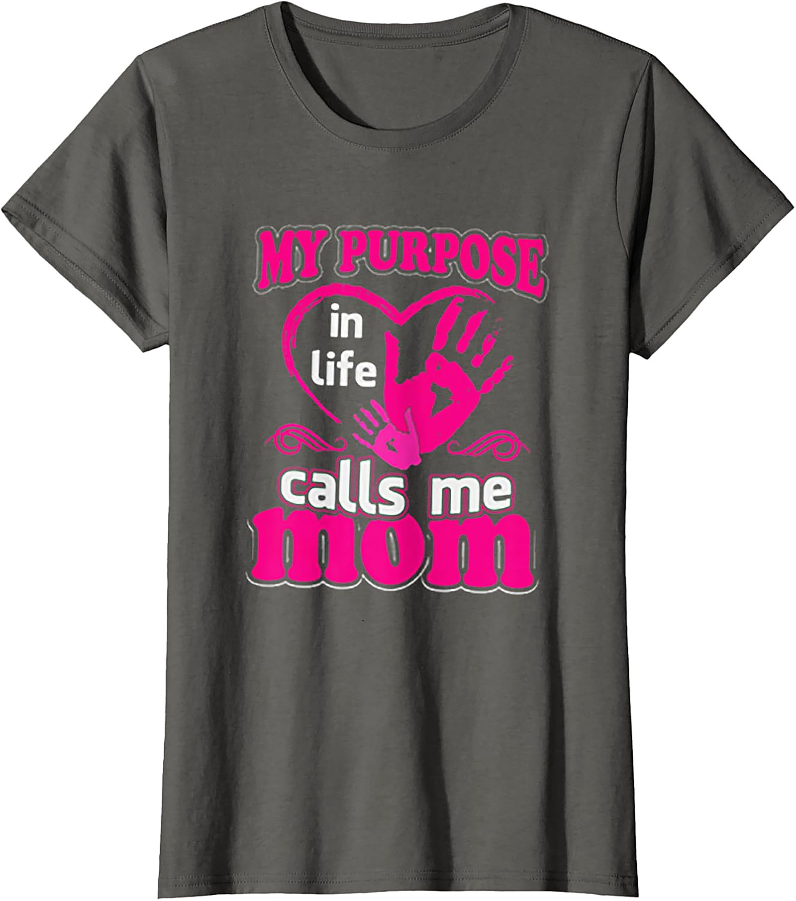 My Purpose Calls Me Mom T-shirt Heart Graphic Tee