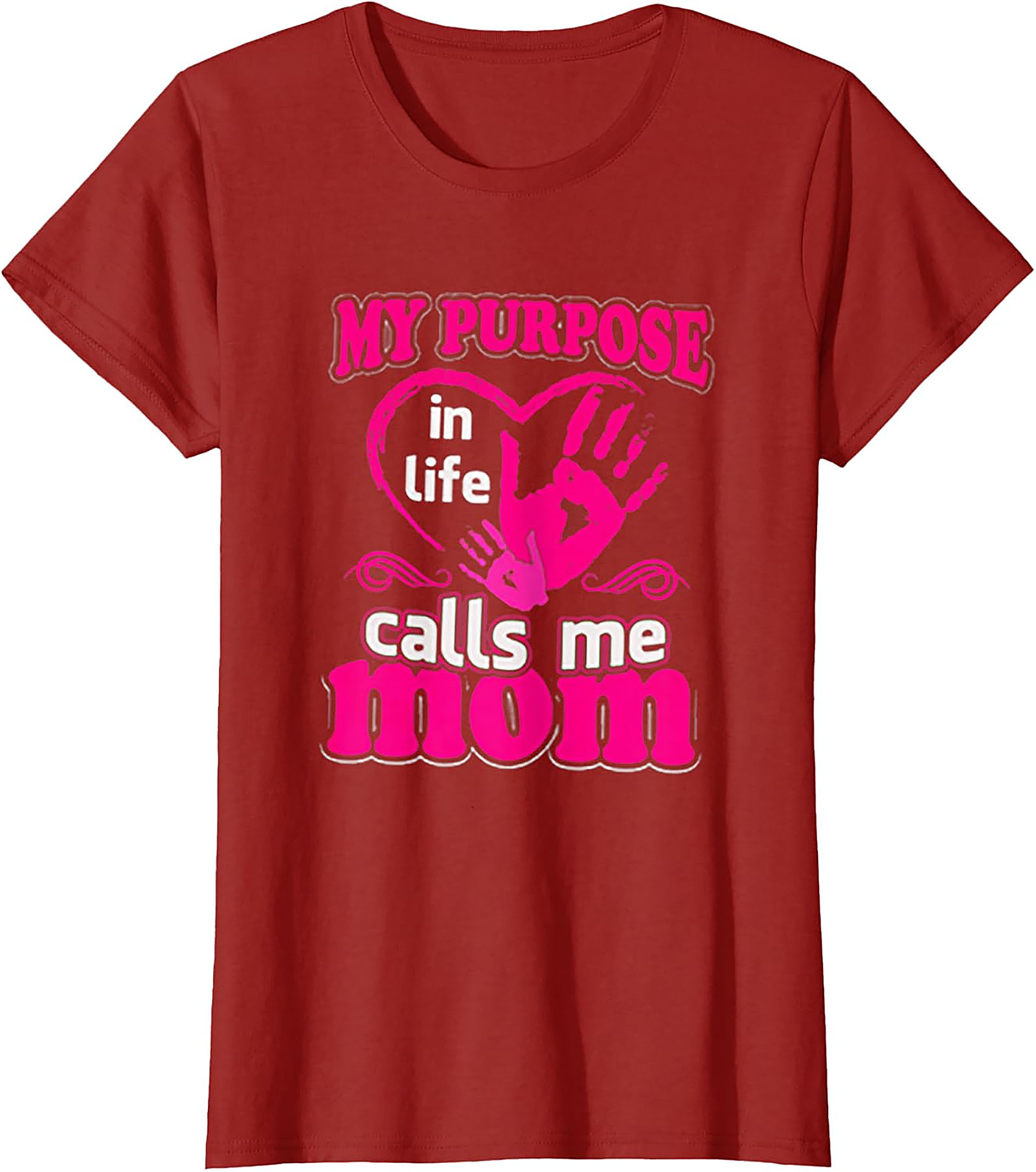 My Purpose Calls Me Mom T-shirt Heart Graphic Tee