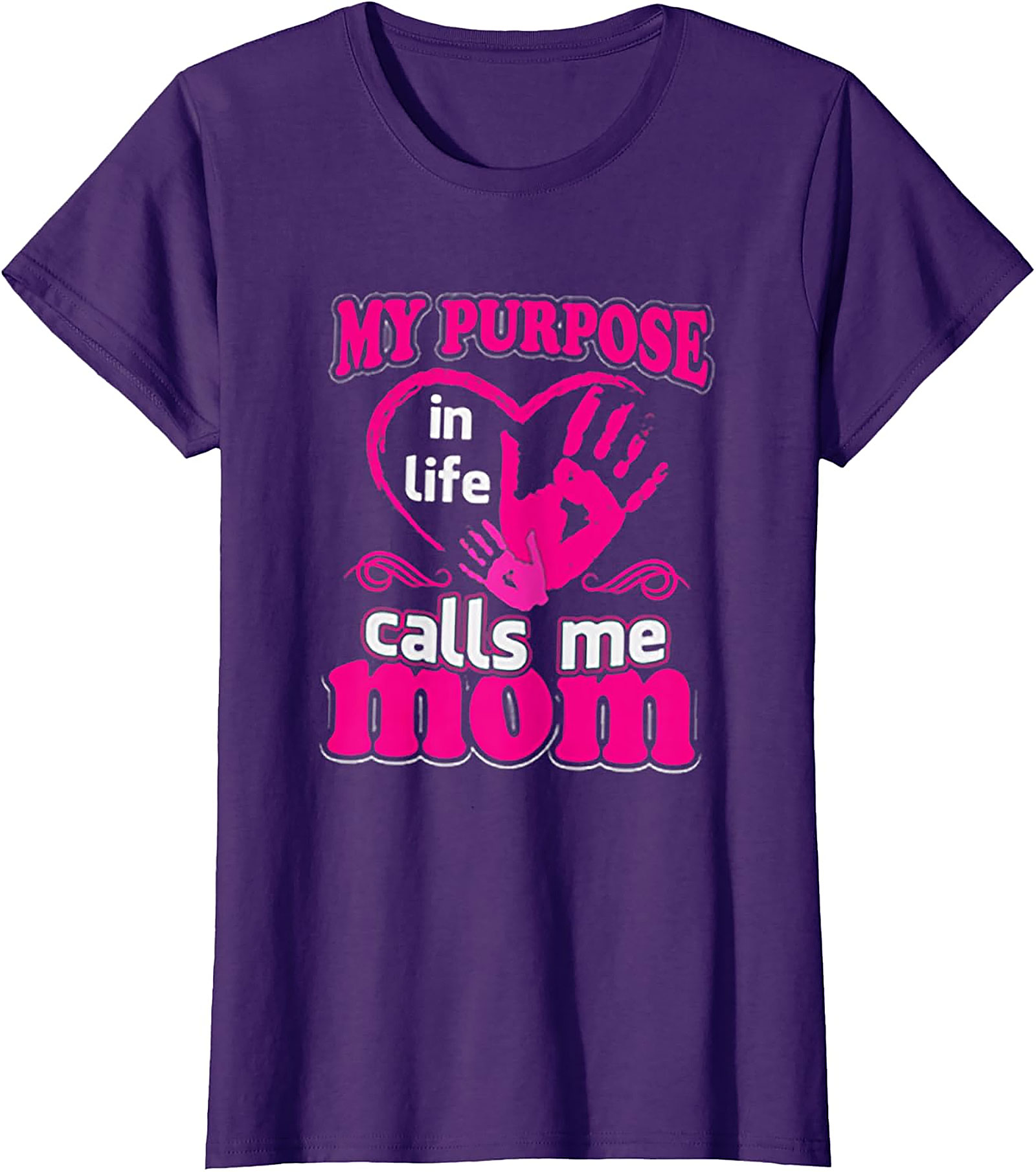 My Purpose Calls Me Mom T-shirt Heart Graphic Tee