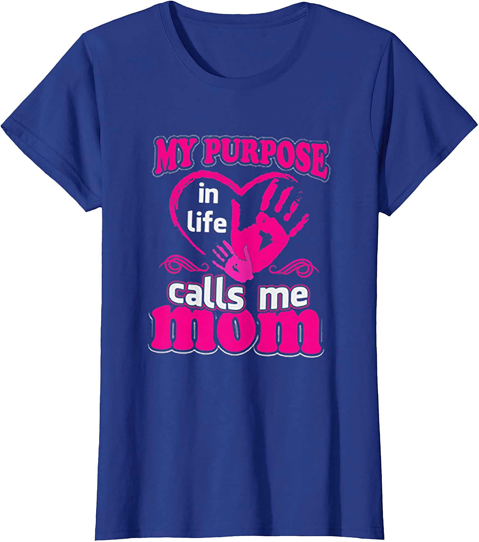 My Purpose Calls Me Mom T-shirt Heart Graphic Tee