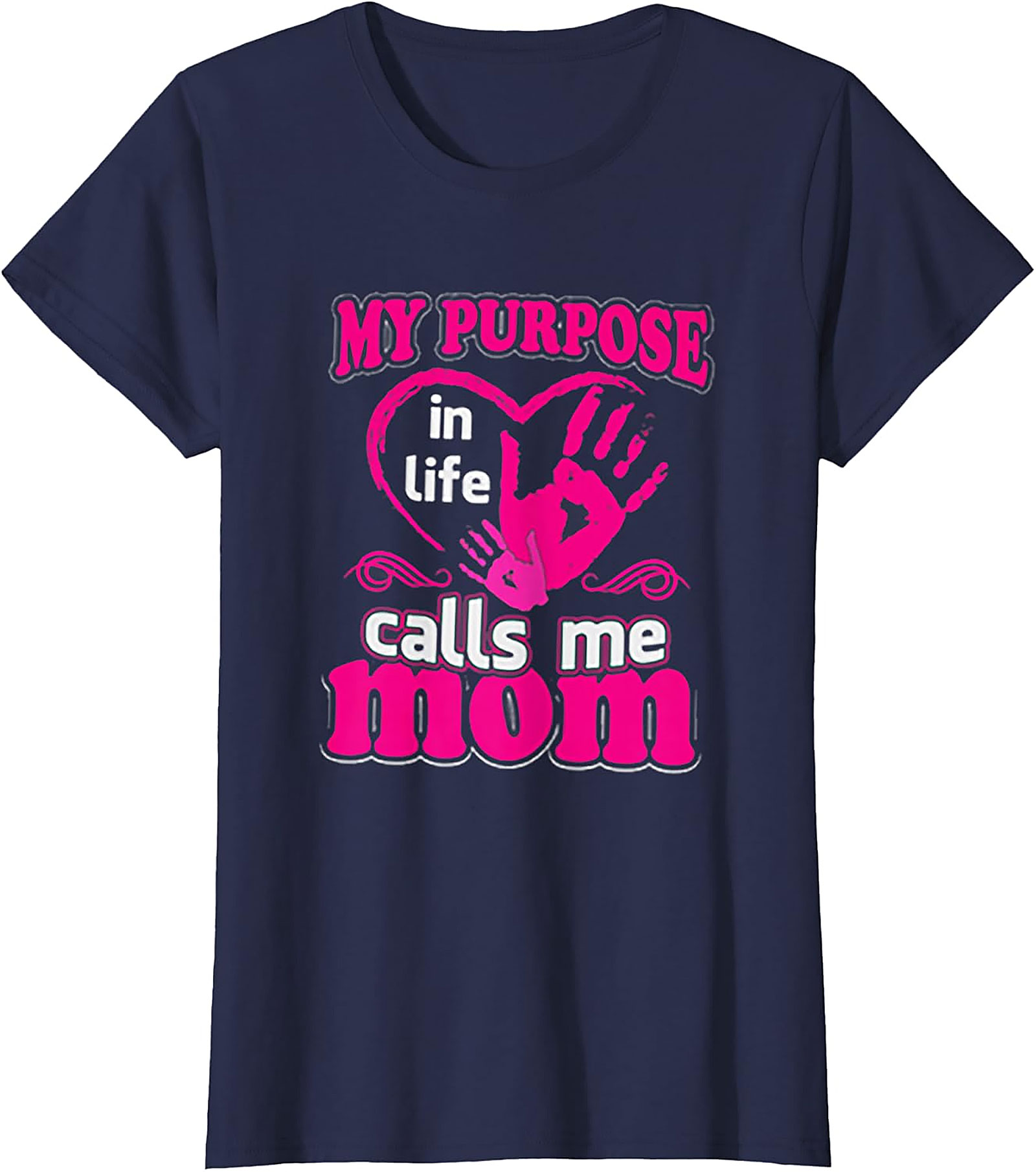 My Purpose Calls Me Mom T-shirt Heart Graphic Tee