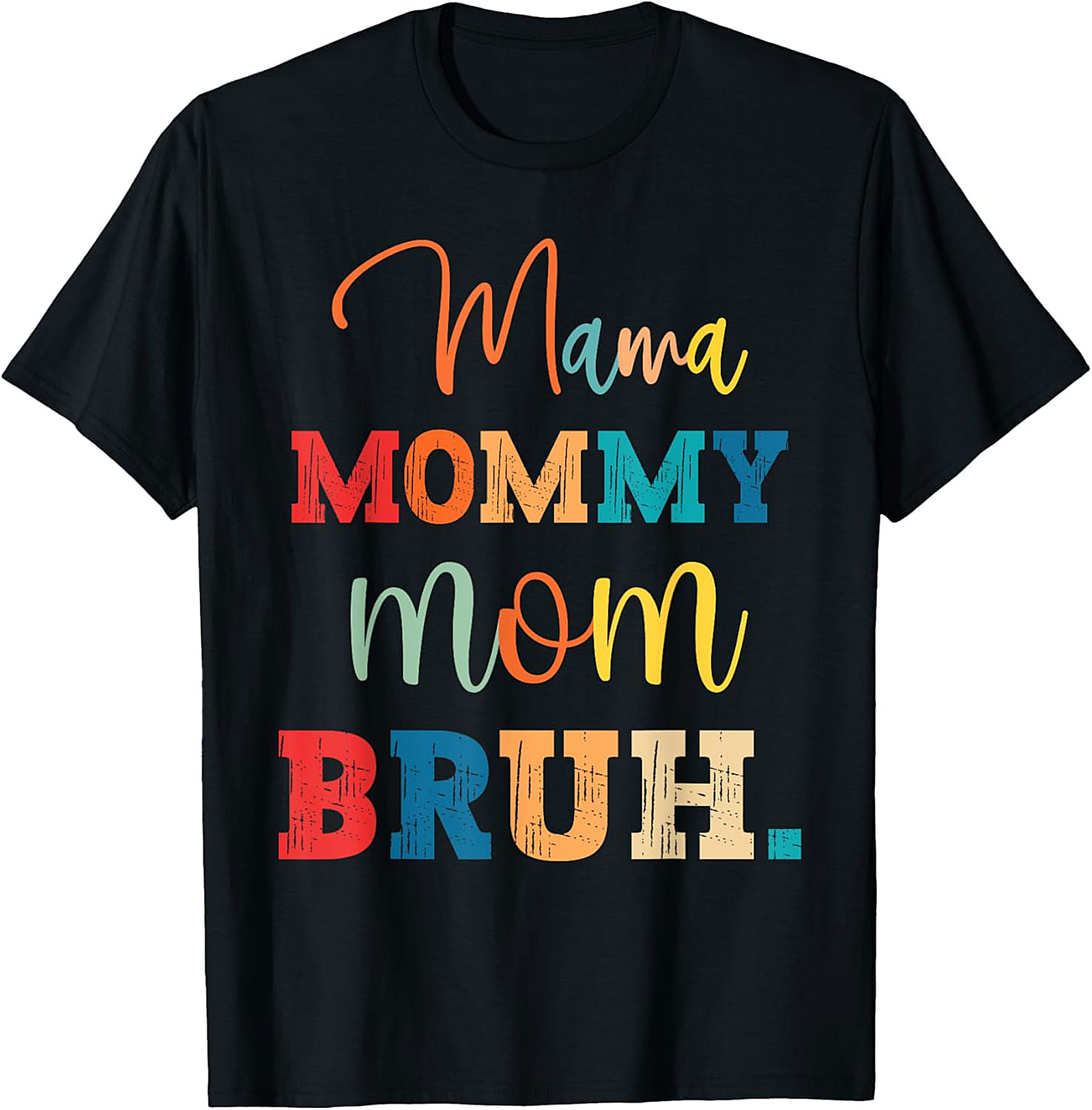Mama Mommy Mom Bruh T-Shirt Funny Retro Mom Graphic Tee