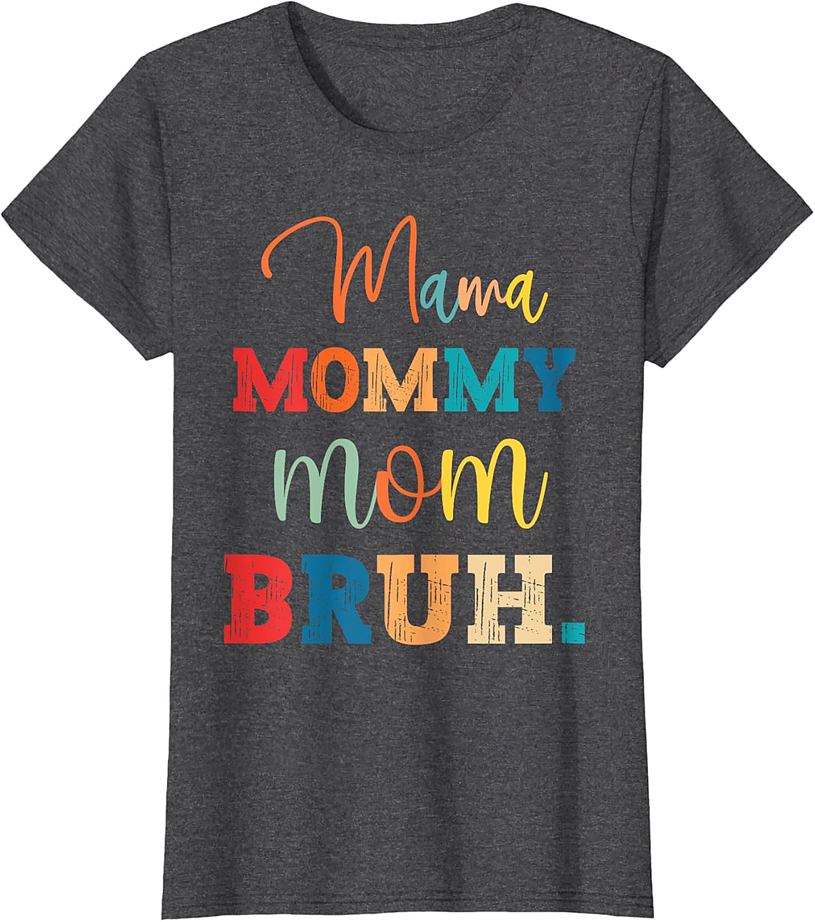 Mama Mommy Mom Bruh T-Shirt Funny Retro Mom Graphic Tee