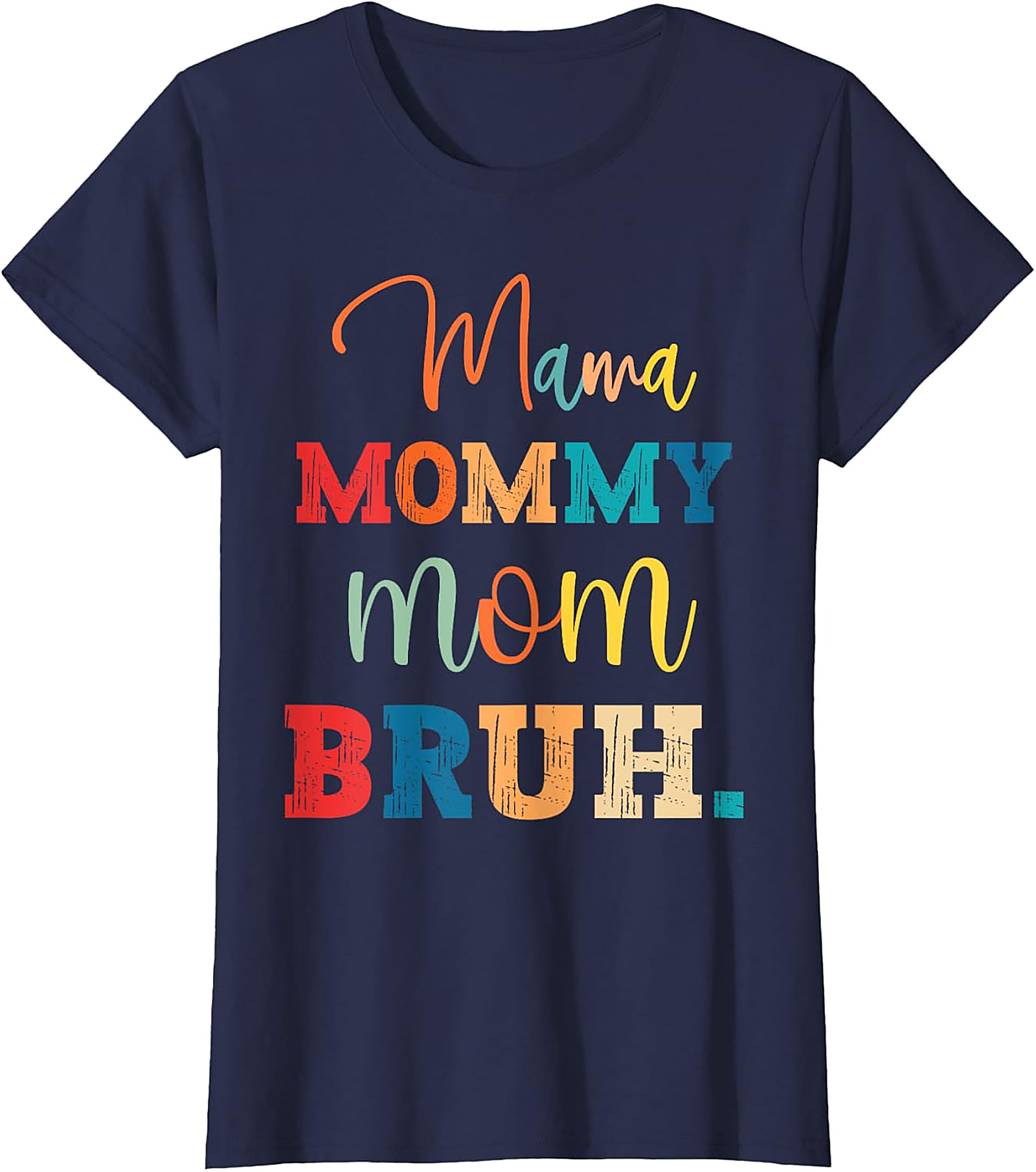 Mama Mommy Mom Bruh T-Shirt Funny Retro Mom Graphic Tee