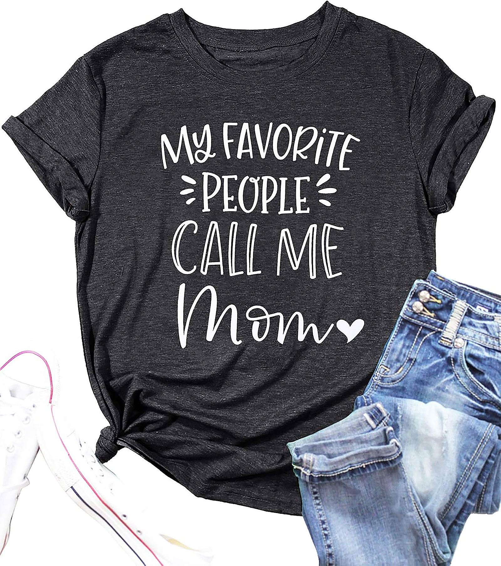 My Favorite People Call Me Mom T-Shirt | Soft Cotton Tee