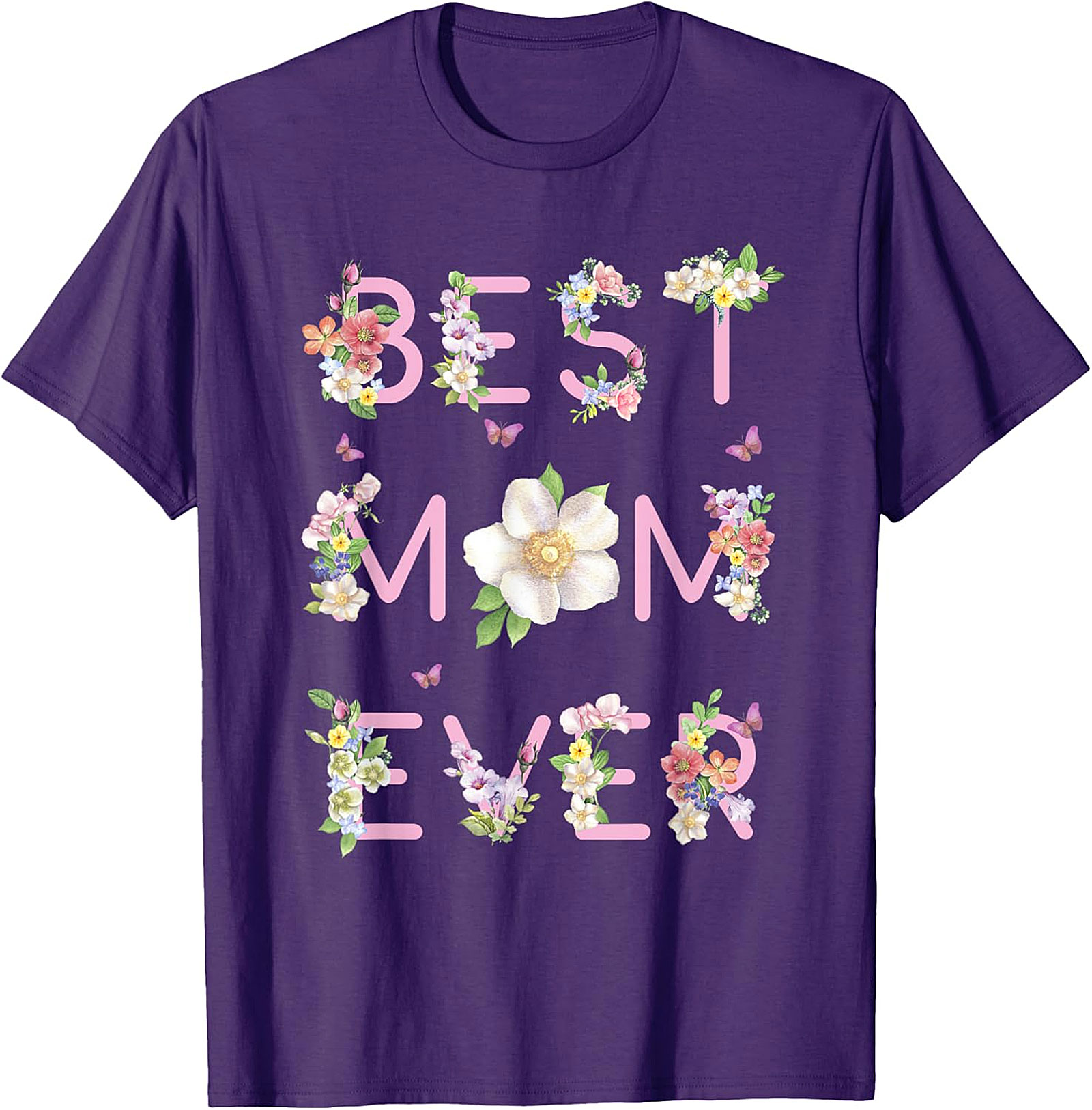 Best Mom Ever Floral T-Shirt Cute Mother’s Day Gift Tee