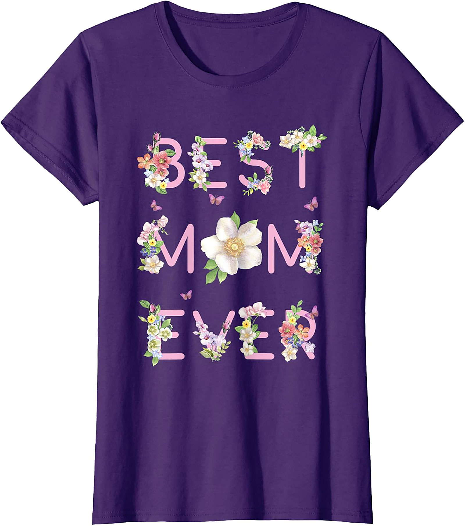 Best Mom Ever Floral T-Shirt Cute Mother’s Day Gift Tee