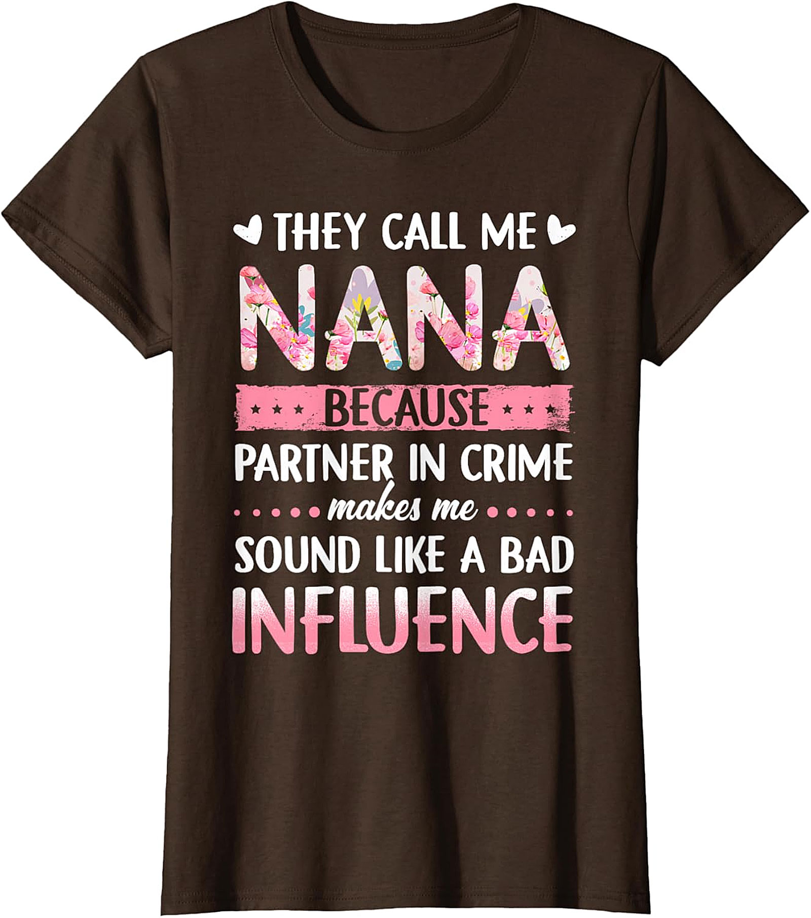  Funny Nana Partner In Crime T-Shirt | Floral Graphic Tee
