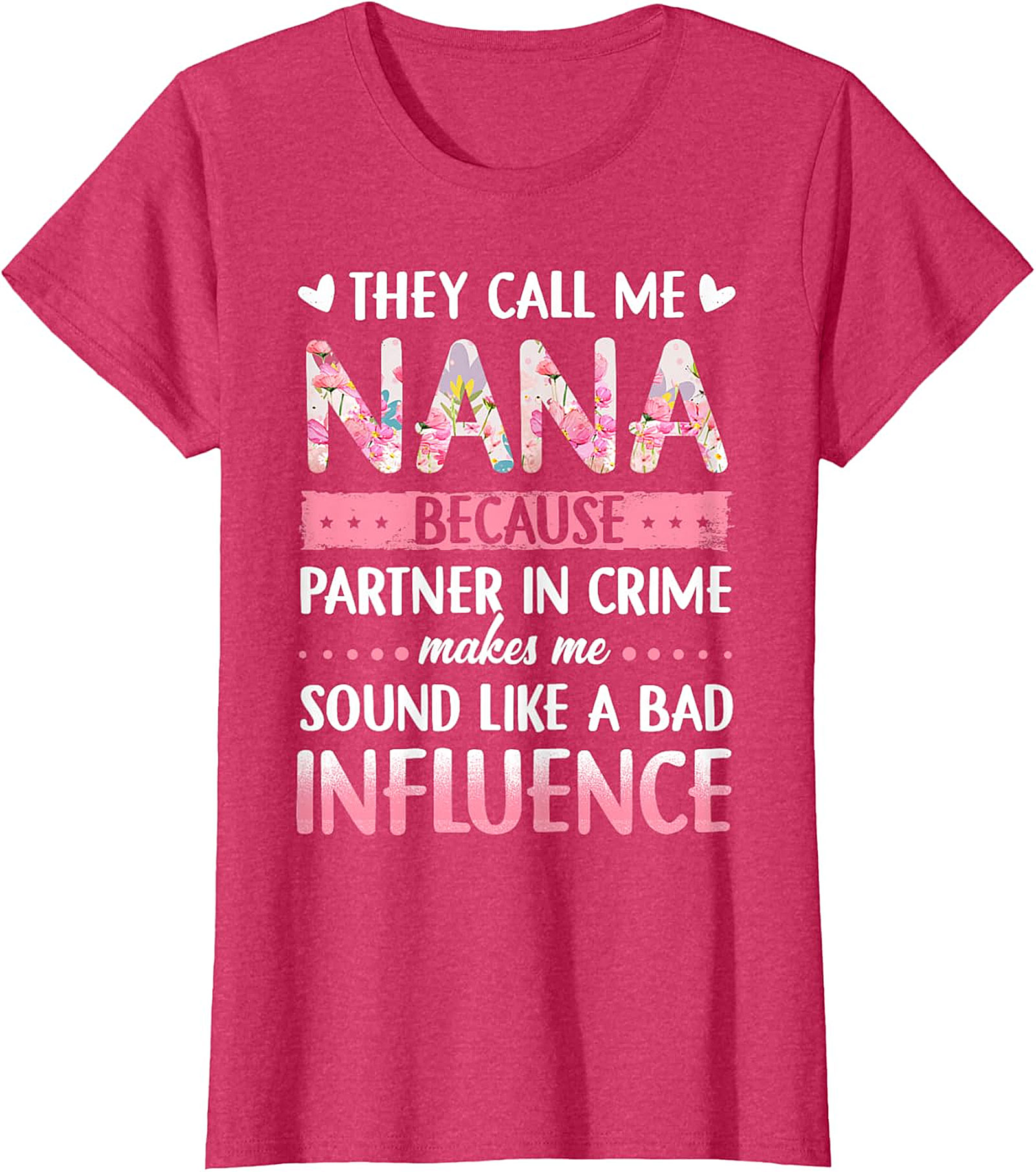  Funny Nana Partner In Crime T-Shirt | Floral Graphic Tee