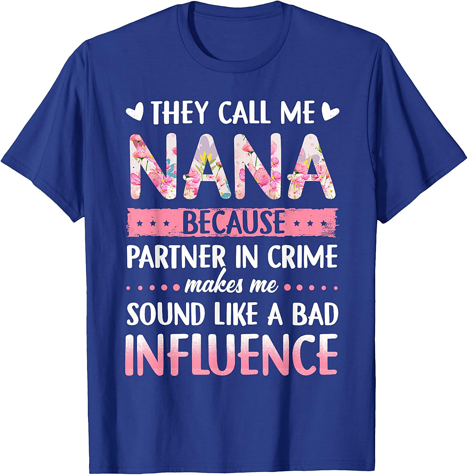  Funny Nana Partner In Crime T-Shirt | Floral Graphic Tee