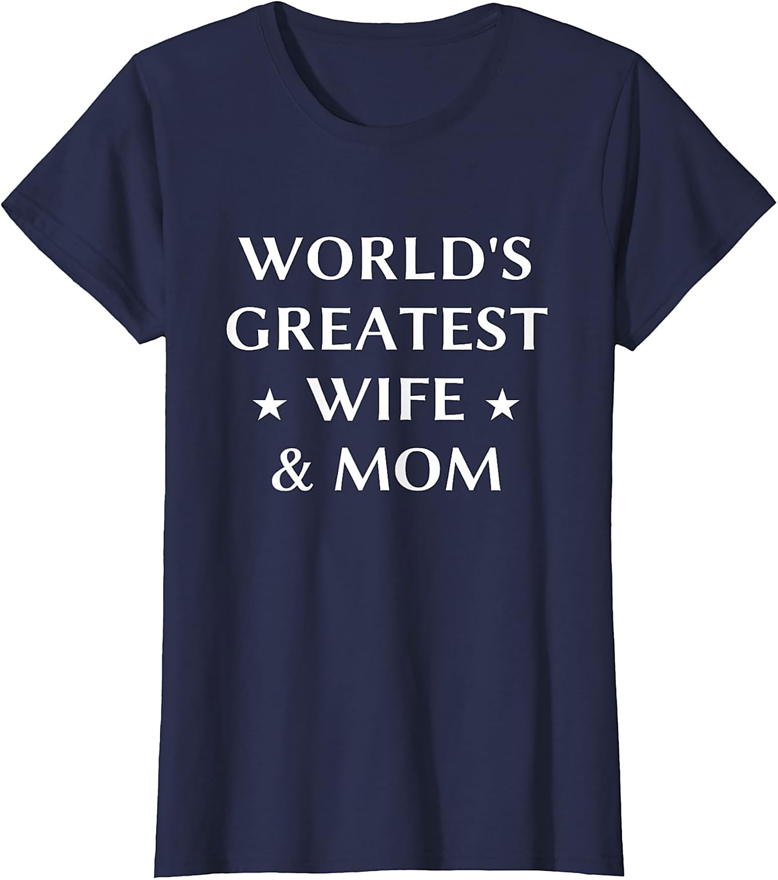 World's Greatest Wife & Mom T-shirt | Soft Cotton Unisex Tee