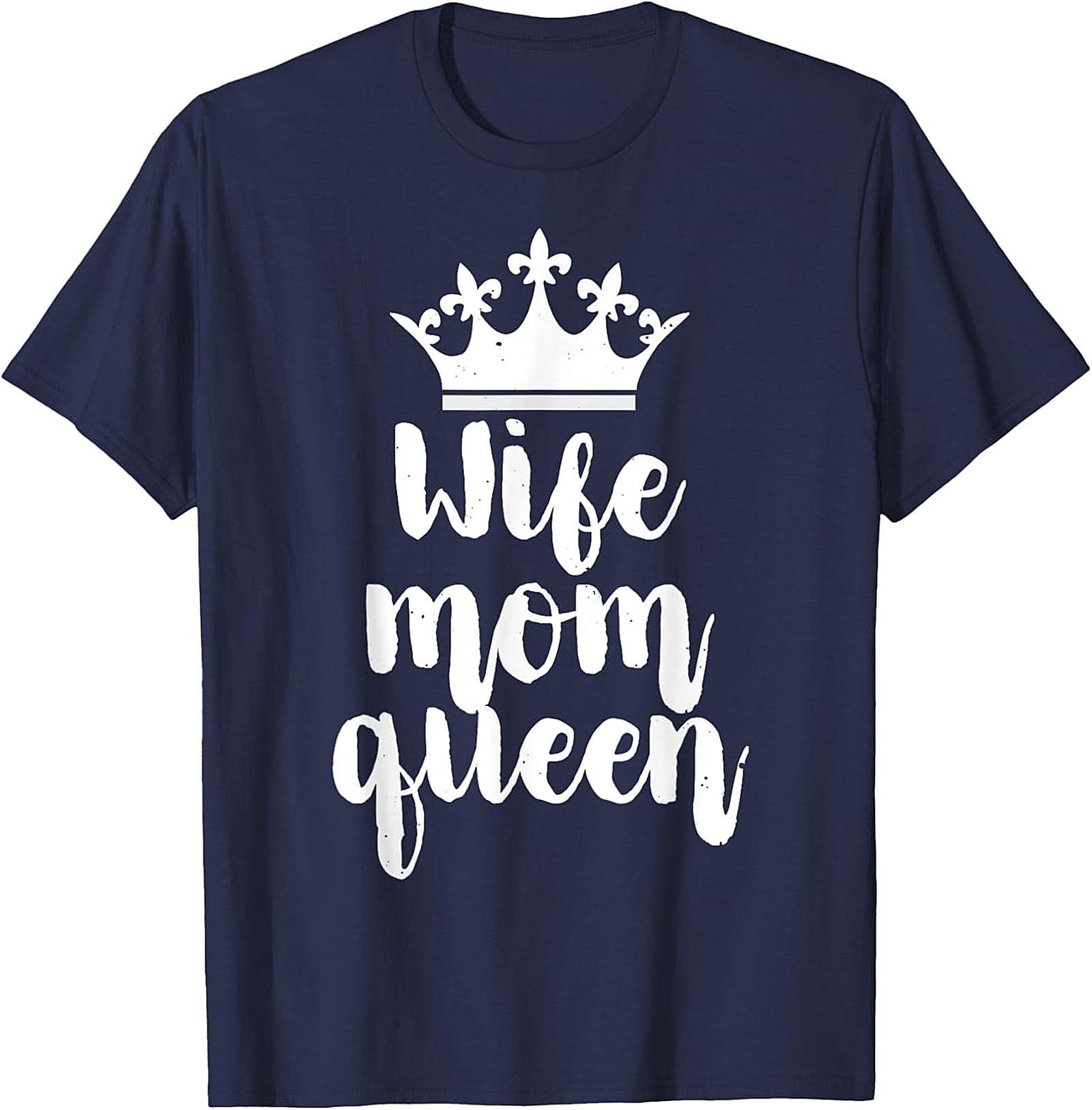 Wife Mom Queen T-shirt | Soft Cotton Funny Graphic Tee