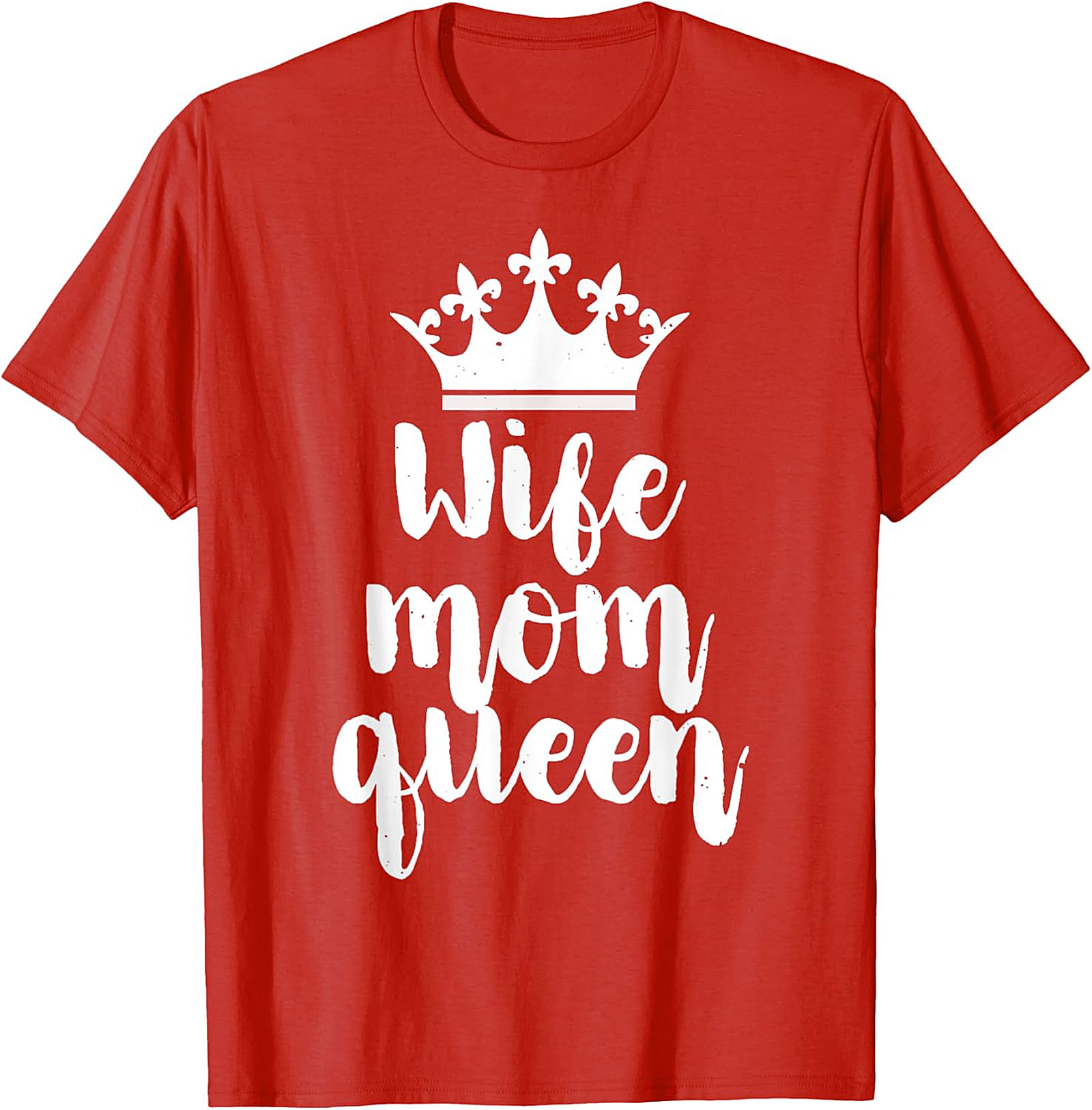 Wife Mom Queen T-shirt | Soft Cotton Funny Graphic Tee