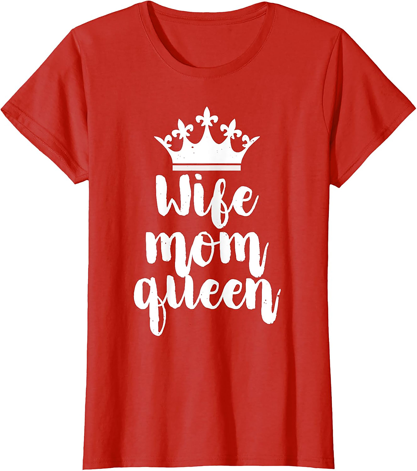 Wife Mom Queen T-shirt | Soft Cotton Funny Graphic Tee