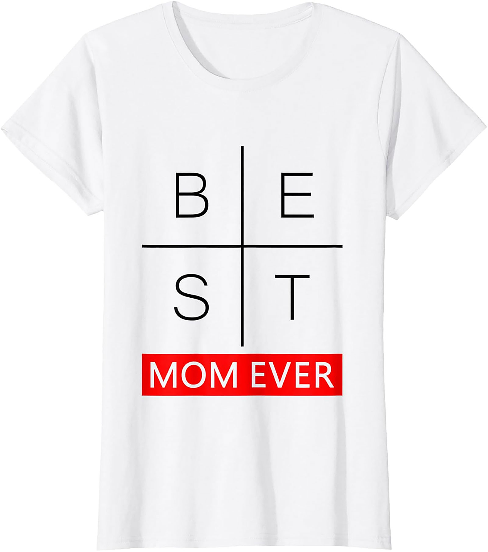 Best Mom Ever Graphic Tee Minimalist Unisex Cotton Shirt