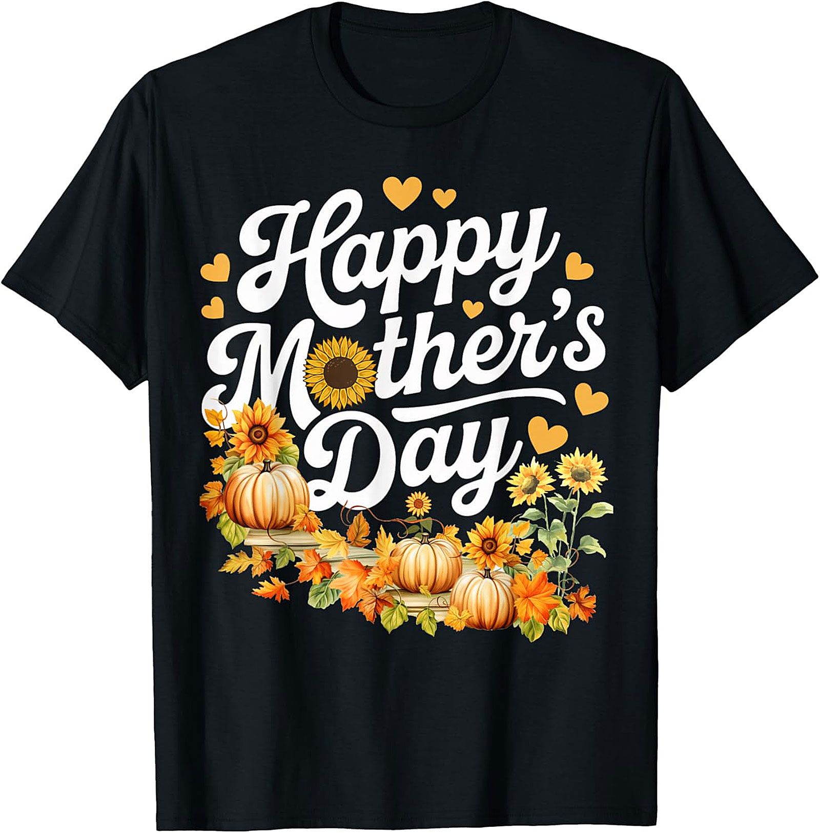 Happy Mother's Day Fall Sunflower T-Shirt Autumn Mom Gift