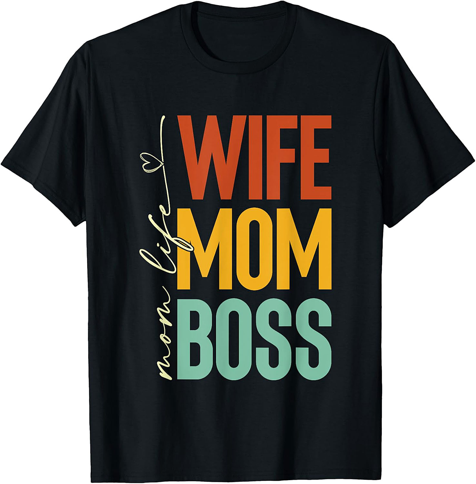 Wife Mom Boss T-Shirt | Retro Mom Life Graphic Tee