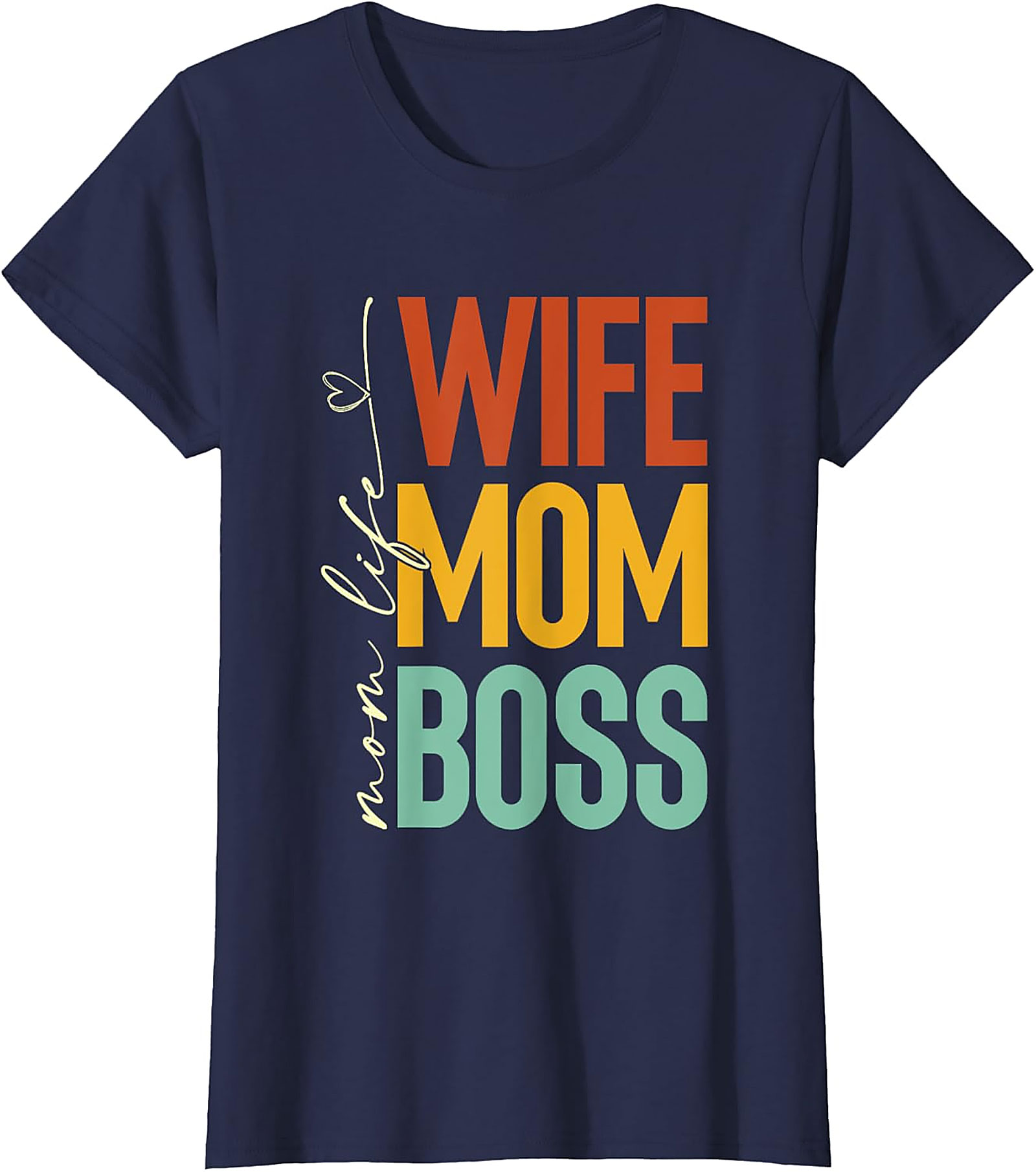 Wife Mom Boss T-Shirt | Retro Mom Life Graphic Tee