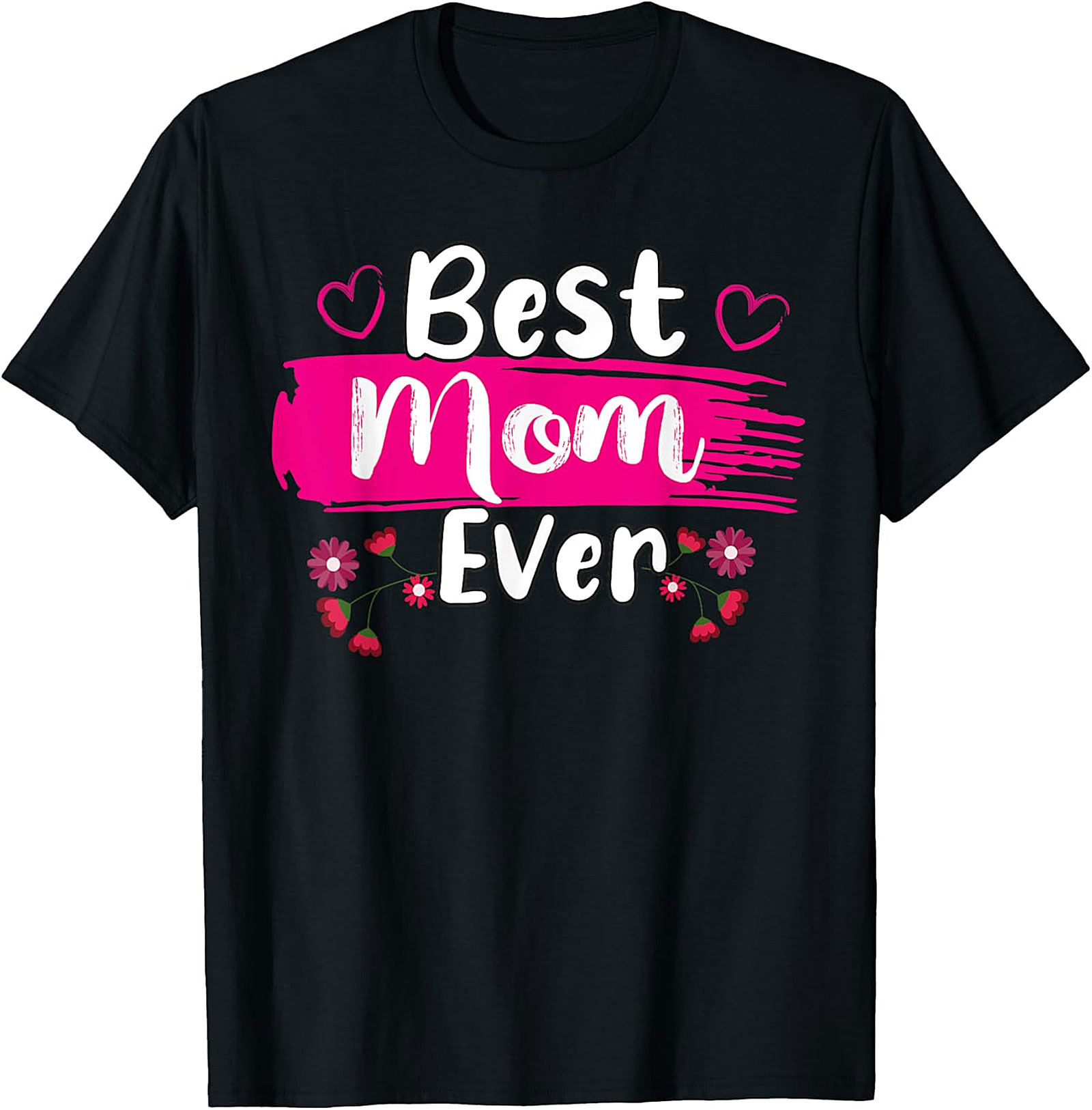 Best Mom Ever T-Shirt Floral Graphic Tee Mother's Day Gift