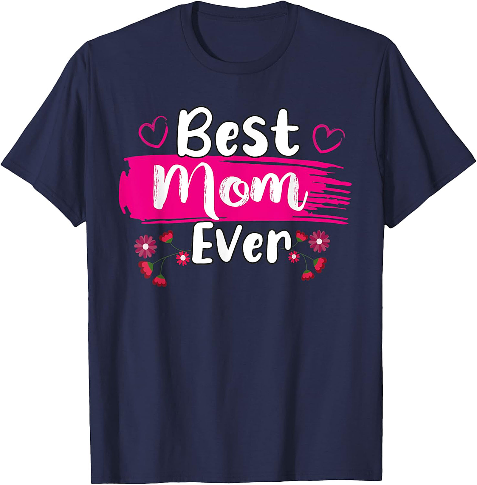 Best Mom Ever T-Shirt Floral Graphic Tee Mother's Day Gift