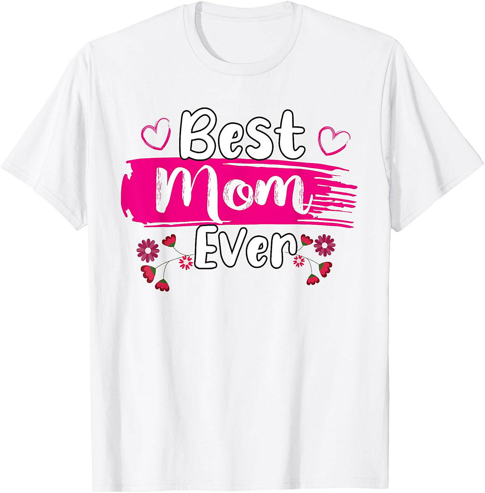 Best Mom Ever T-Shirt Floral Graphic Tee Mother's Day Gift