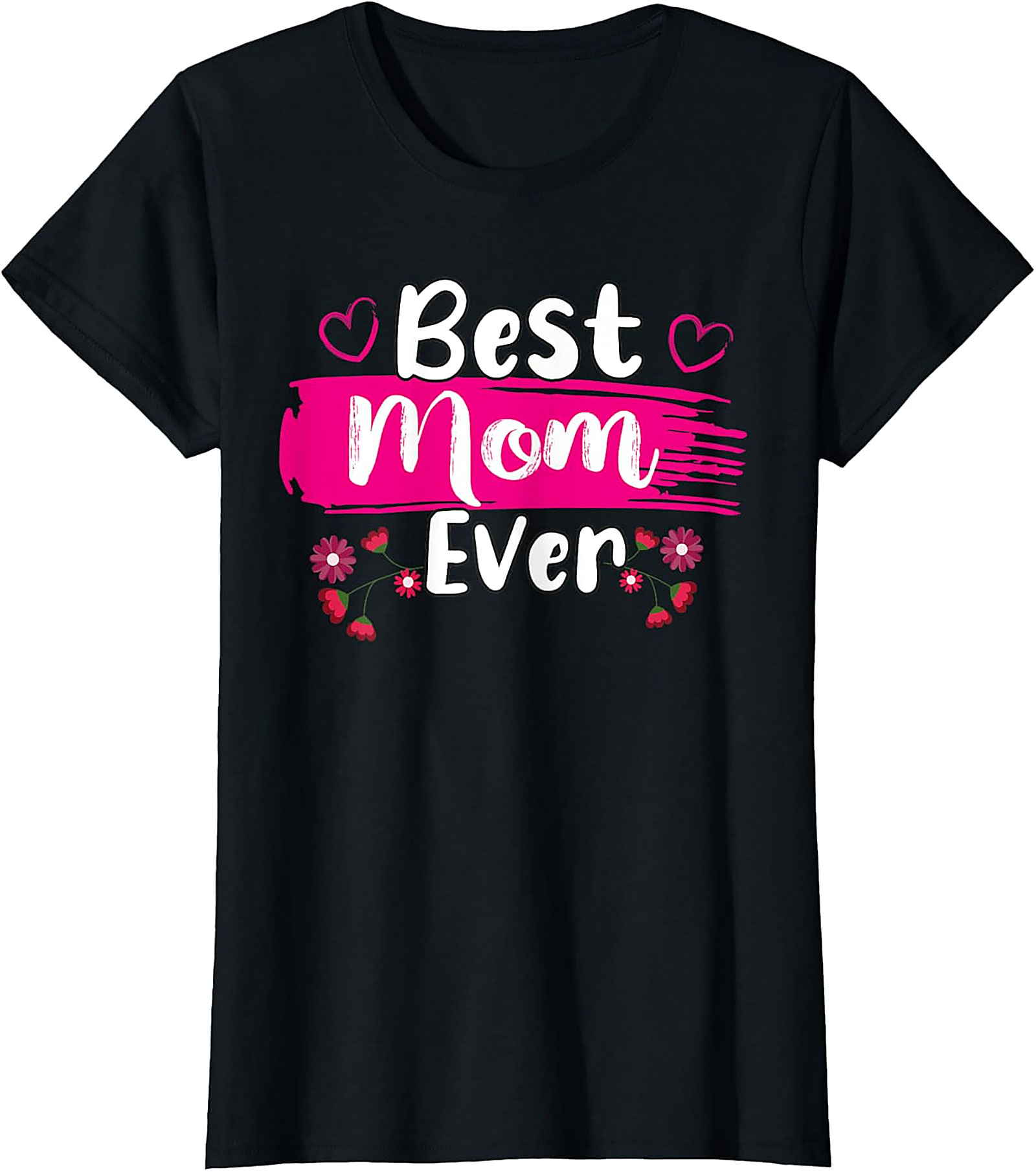 Best Mom Ever T-Shirt Floral Graphic Tee Mother's Day Gift