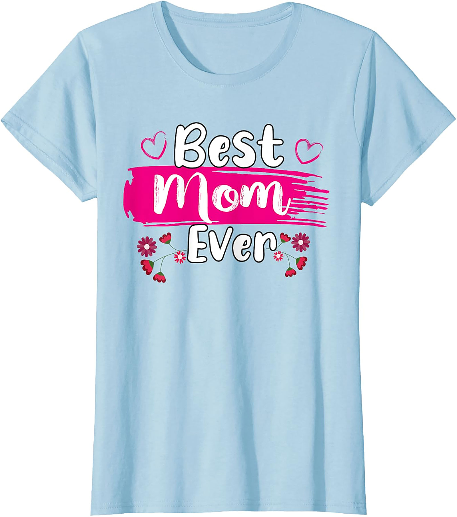 Best Mom Ever T-Shirt Floral Graphic Tee Mother's Day Gift