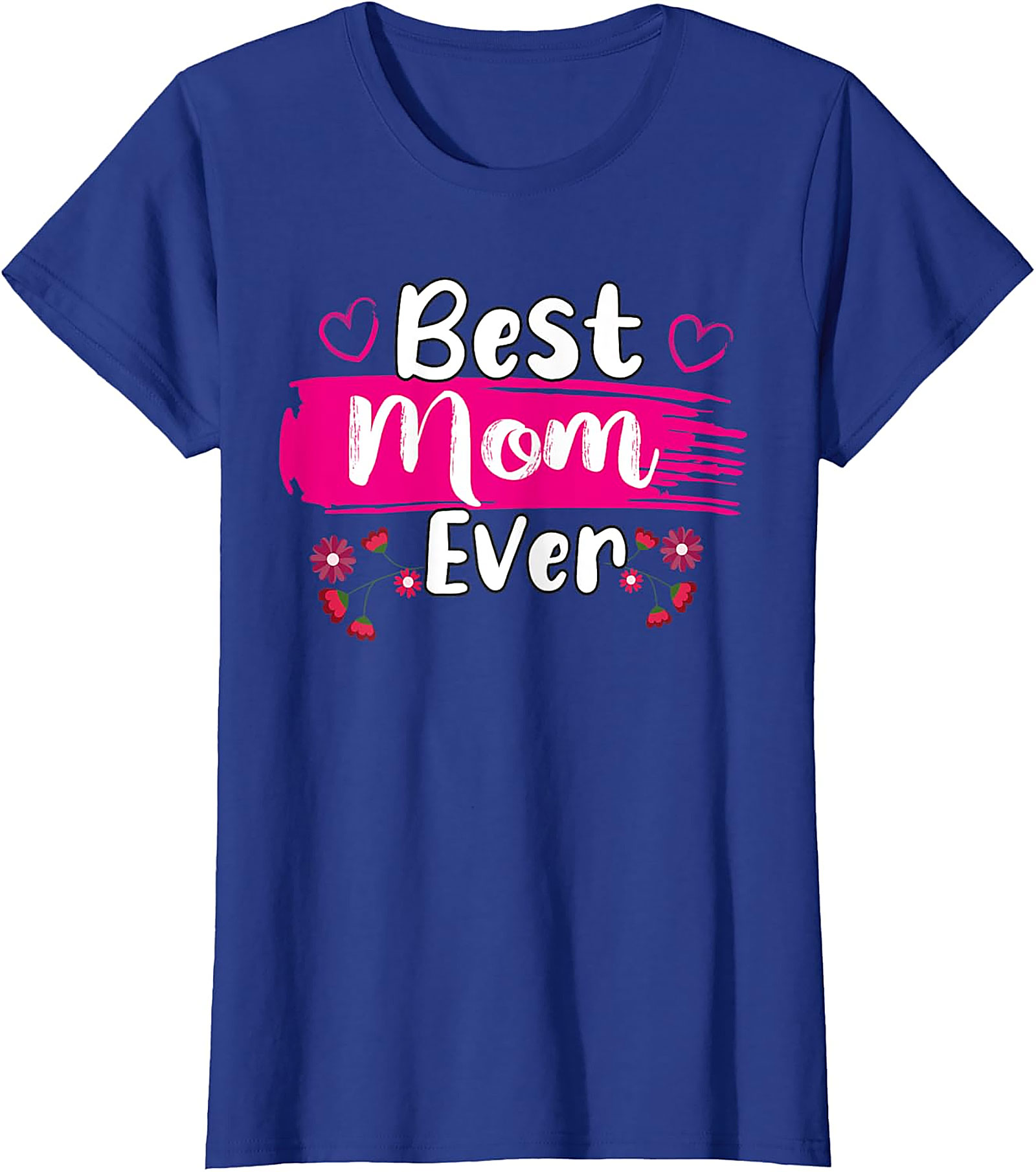 Best Mom Ever T-Shirt Floral Graphic Tee Mother's Day Gift